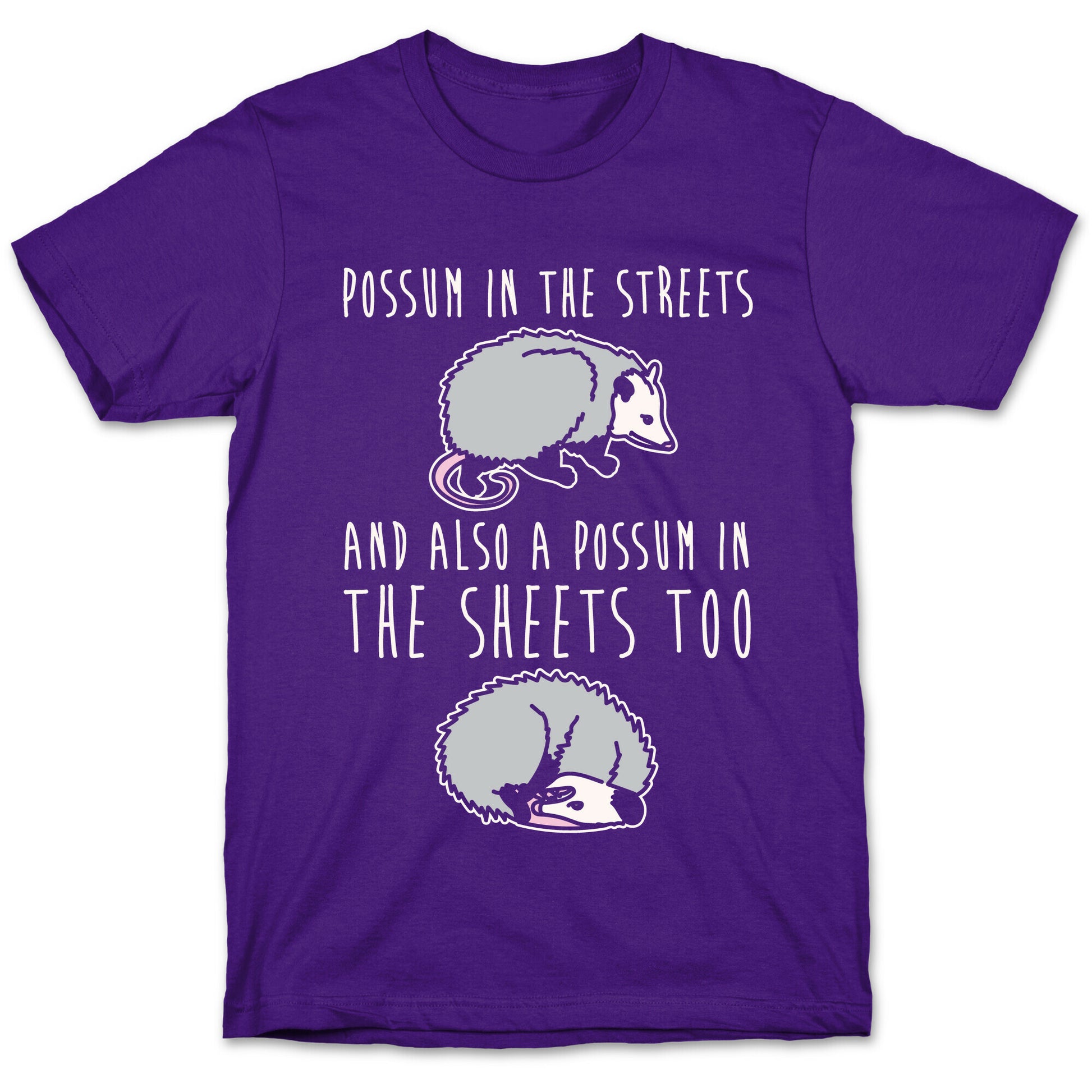 Possum In The Streets and Also A Possum In The Sheets White Print T-Shirt