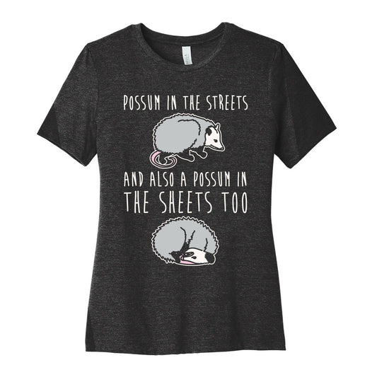 Possum In The Streets and Also A Possum In The Sheets White Print Women's Cotton Tee