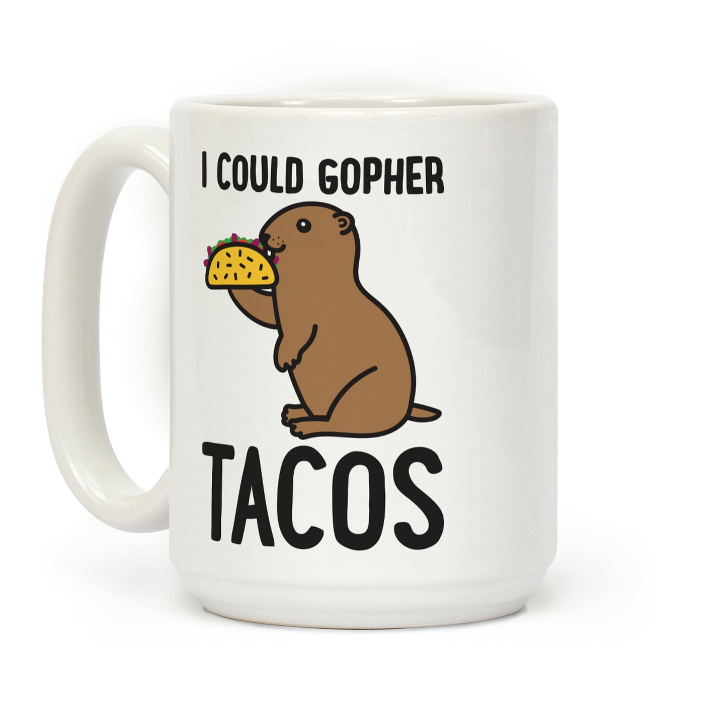 I Could Gopher Tacos Coffee Mug