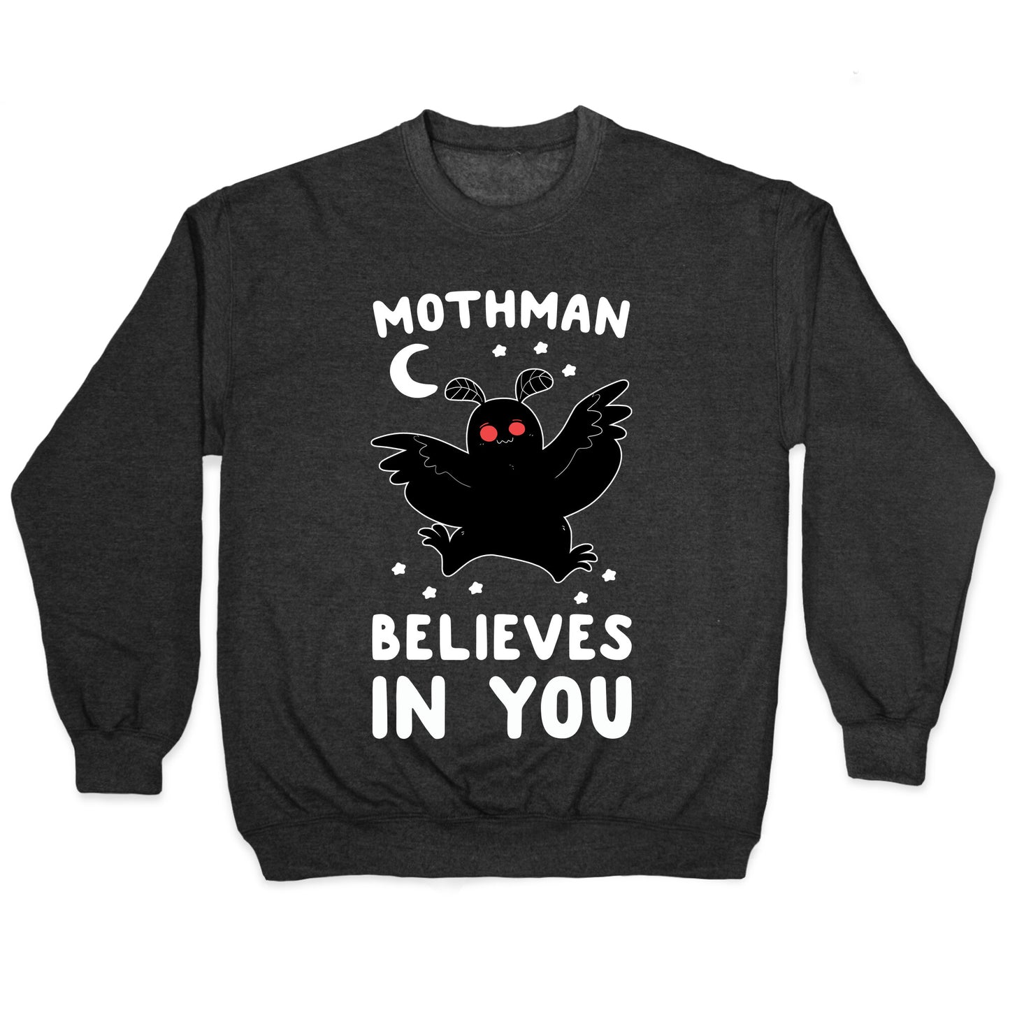 Mothman Believes in You Crewneck Sweatshirt