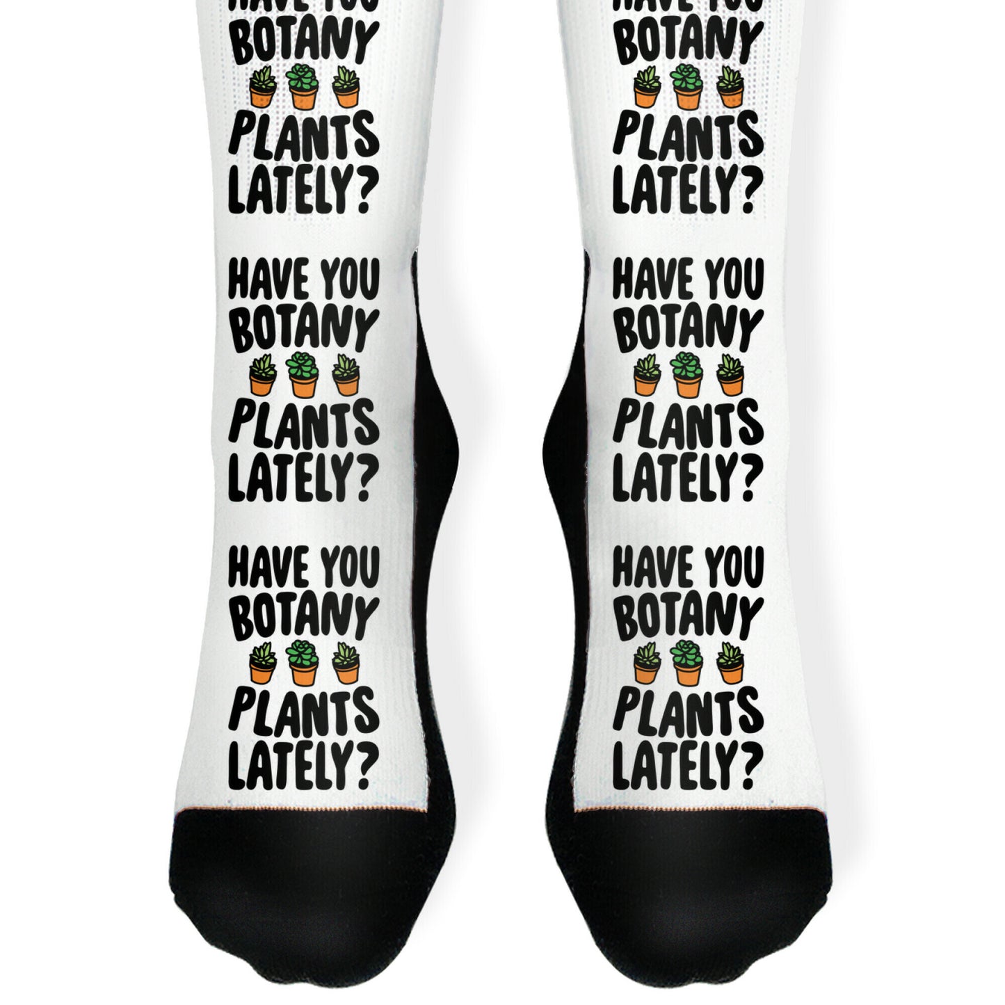 Have You Botany Plants Lately Socks