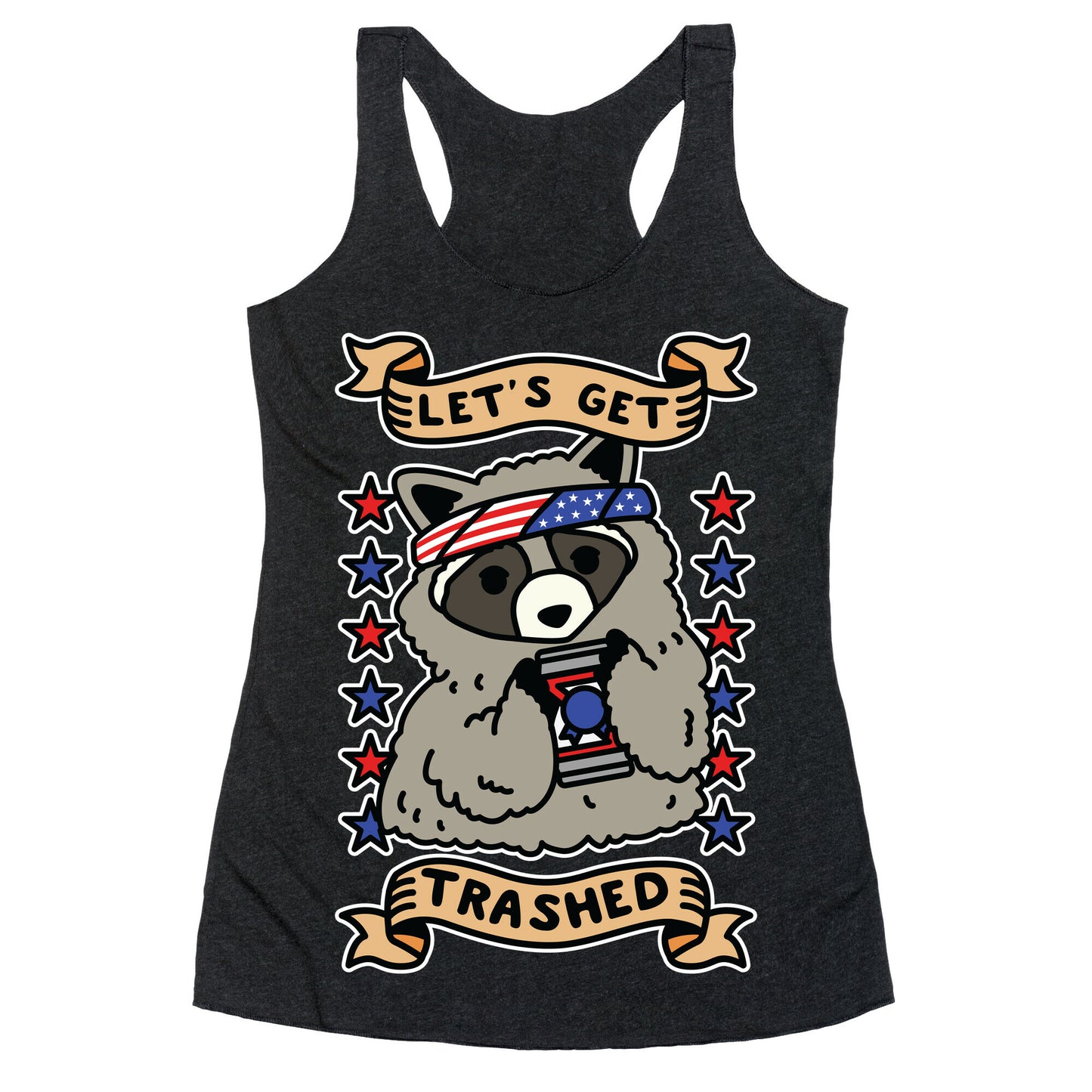 Let's Get Trashed Racerback Tank