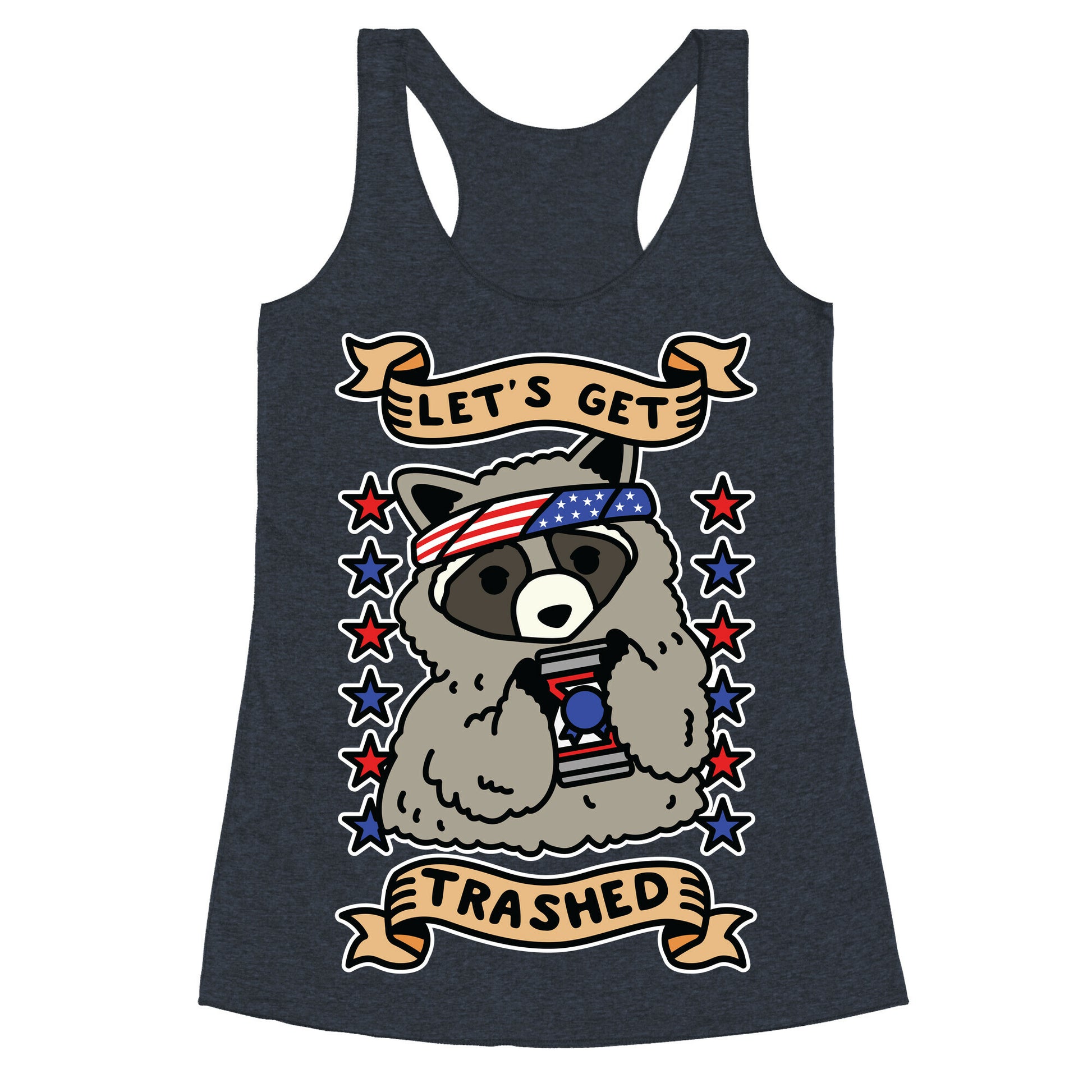 Let's Get Trashed Racerback Tank