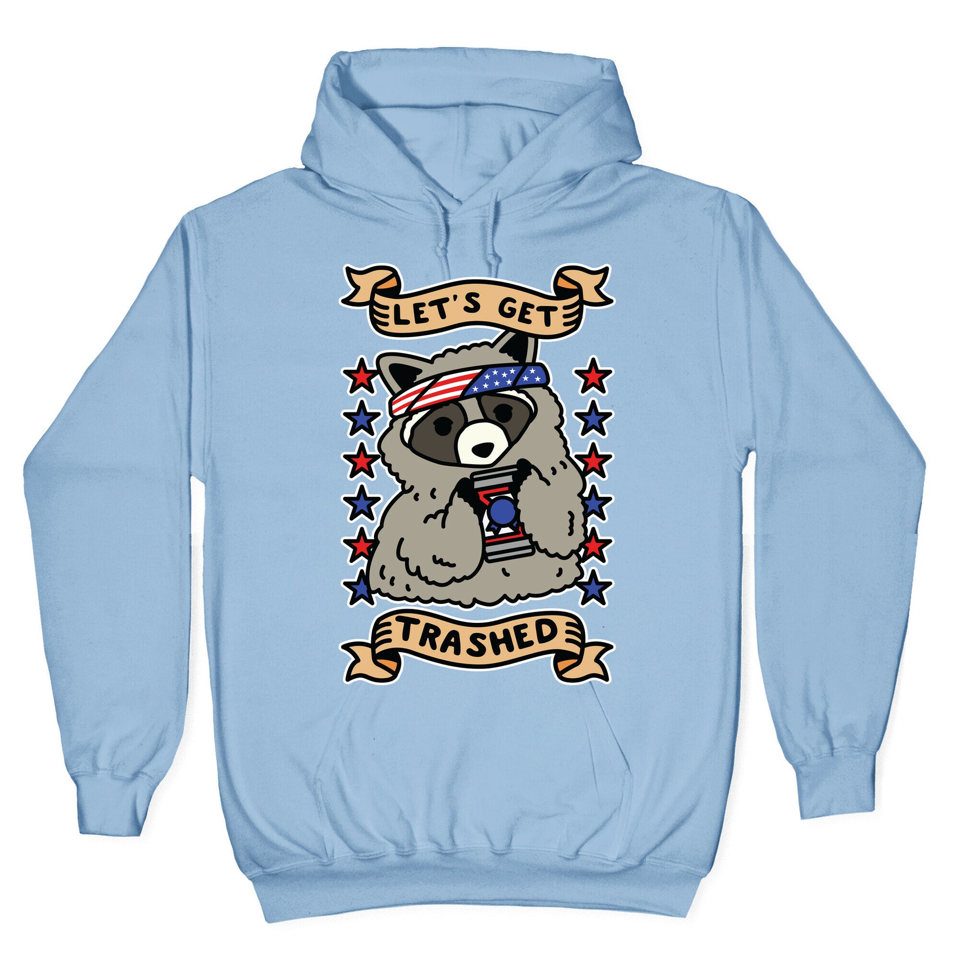 Let's Get Trashed Hoodie