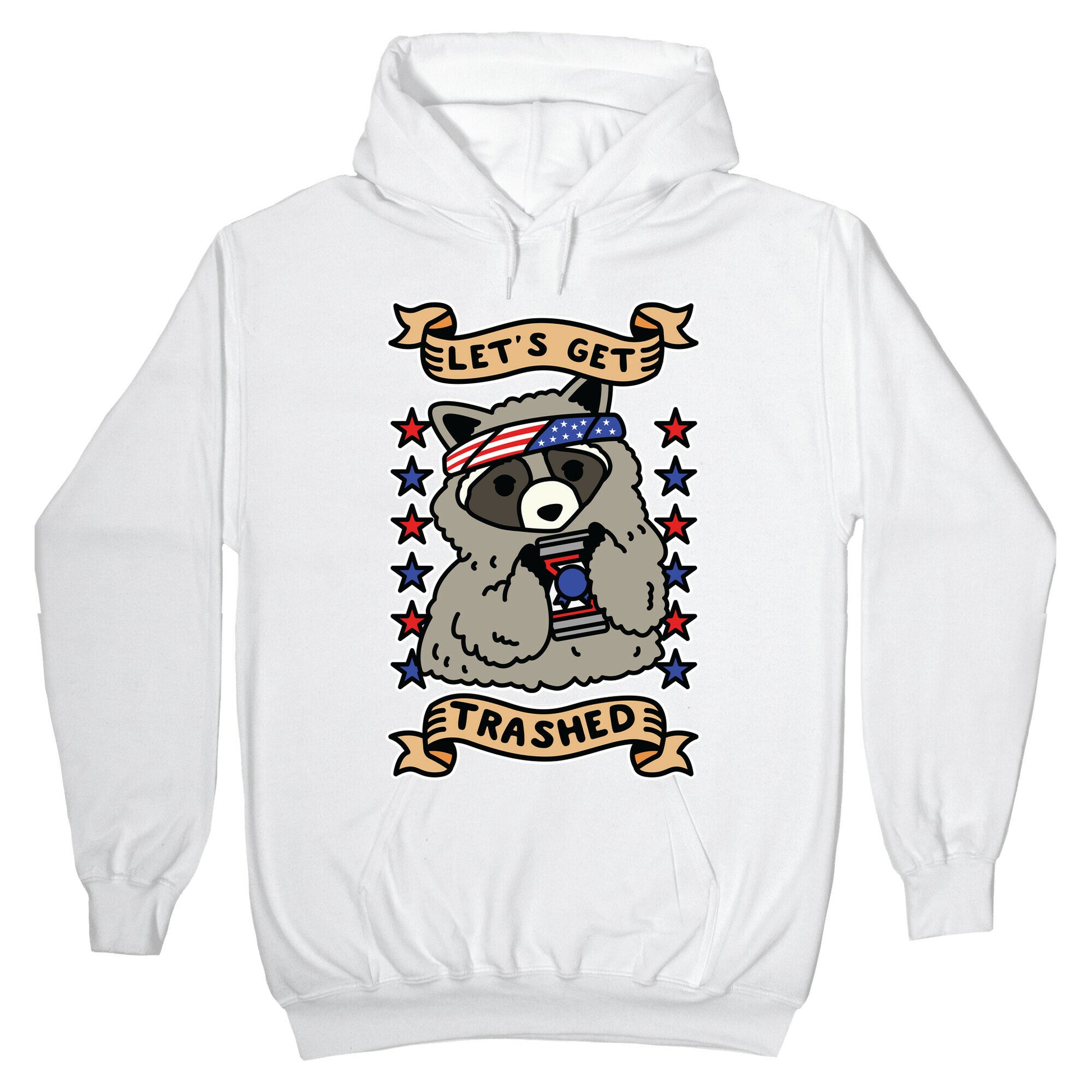 Let's Get Trashed Hoodie