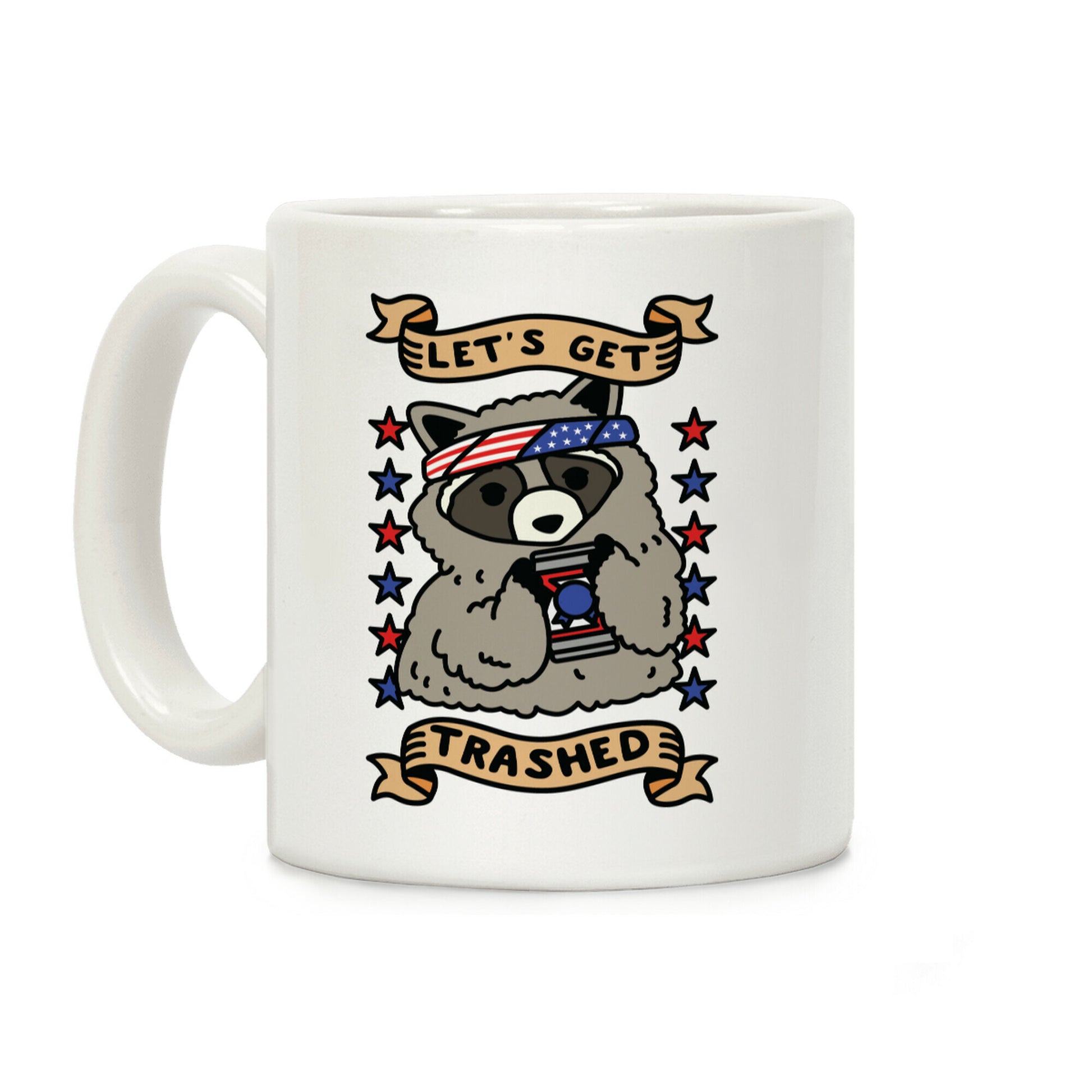 Let's Get Trashed Coffee Mug