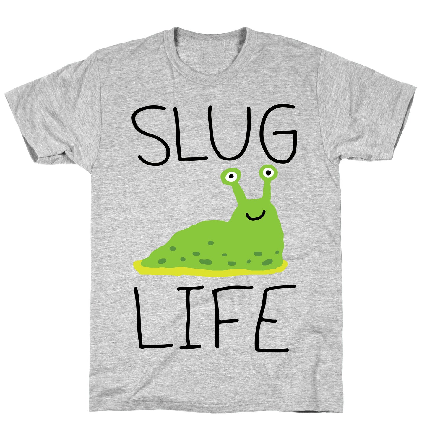 Slug Life T-Shirt