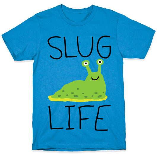 Slug Life T-Shirt