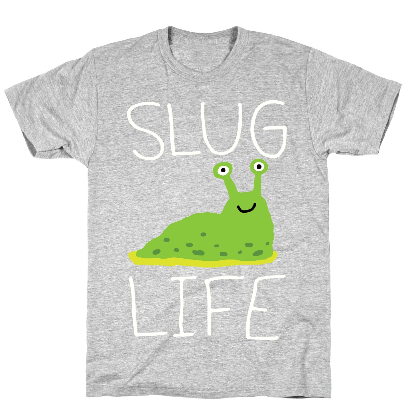 Slug Life T-Shirt