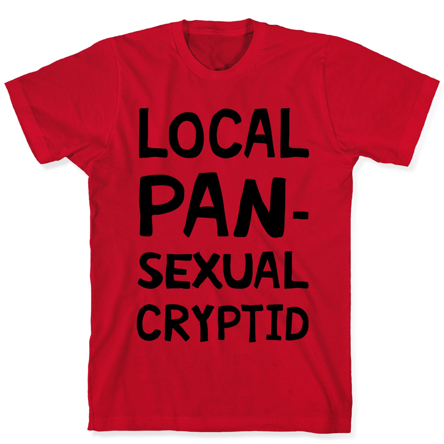 Local Pansexual Cryptid T-Shirt