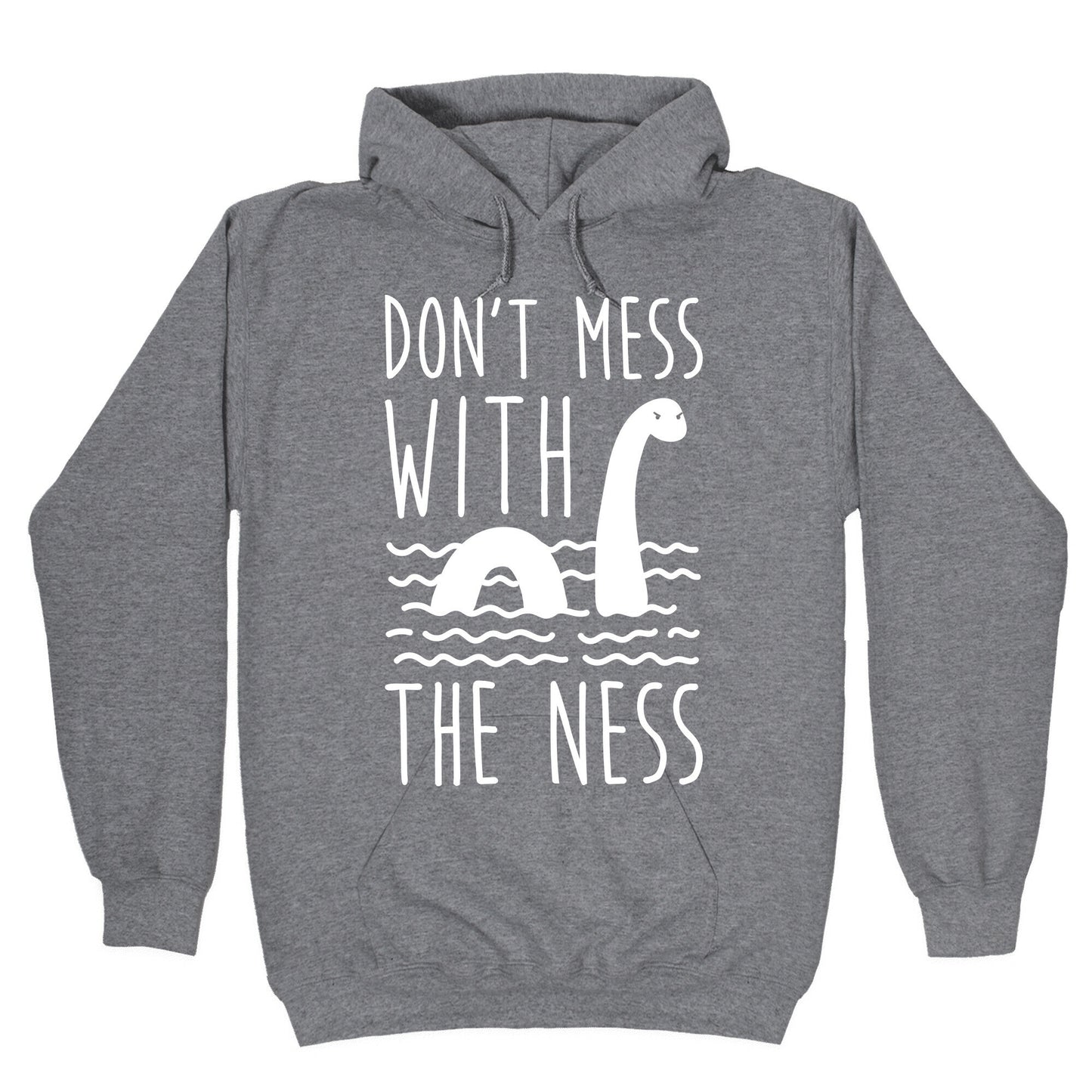 Don't Mess With The Ness Hoodie