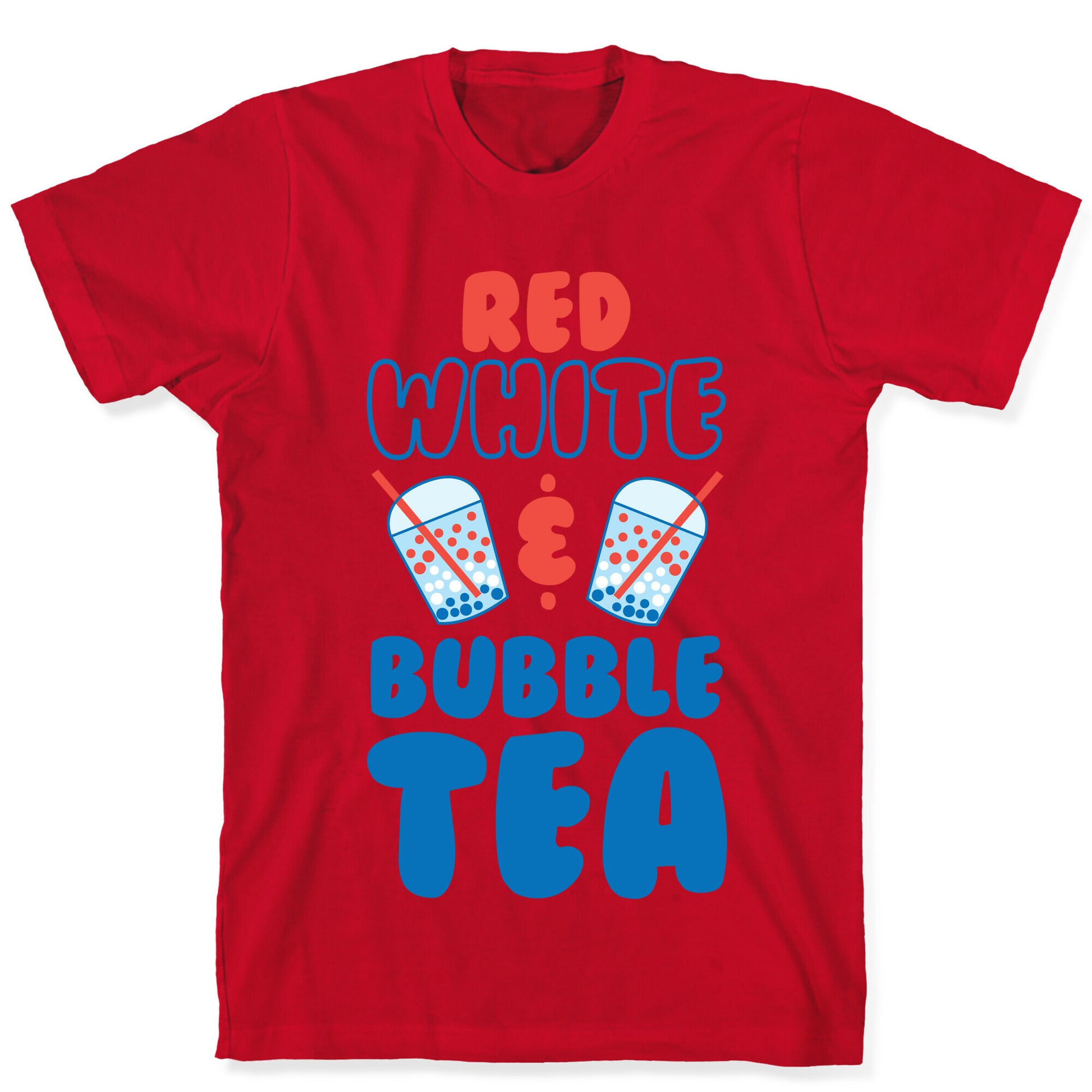 Red, White and Bubble Tea T-Shirt