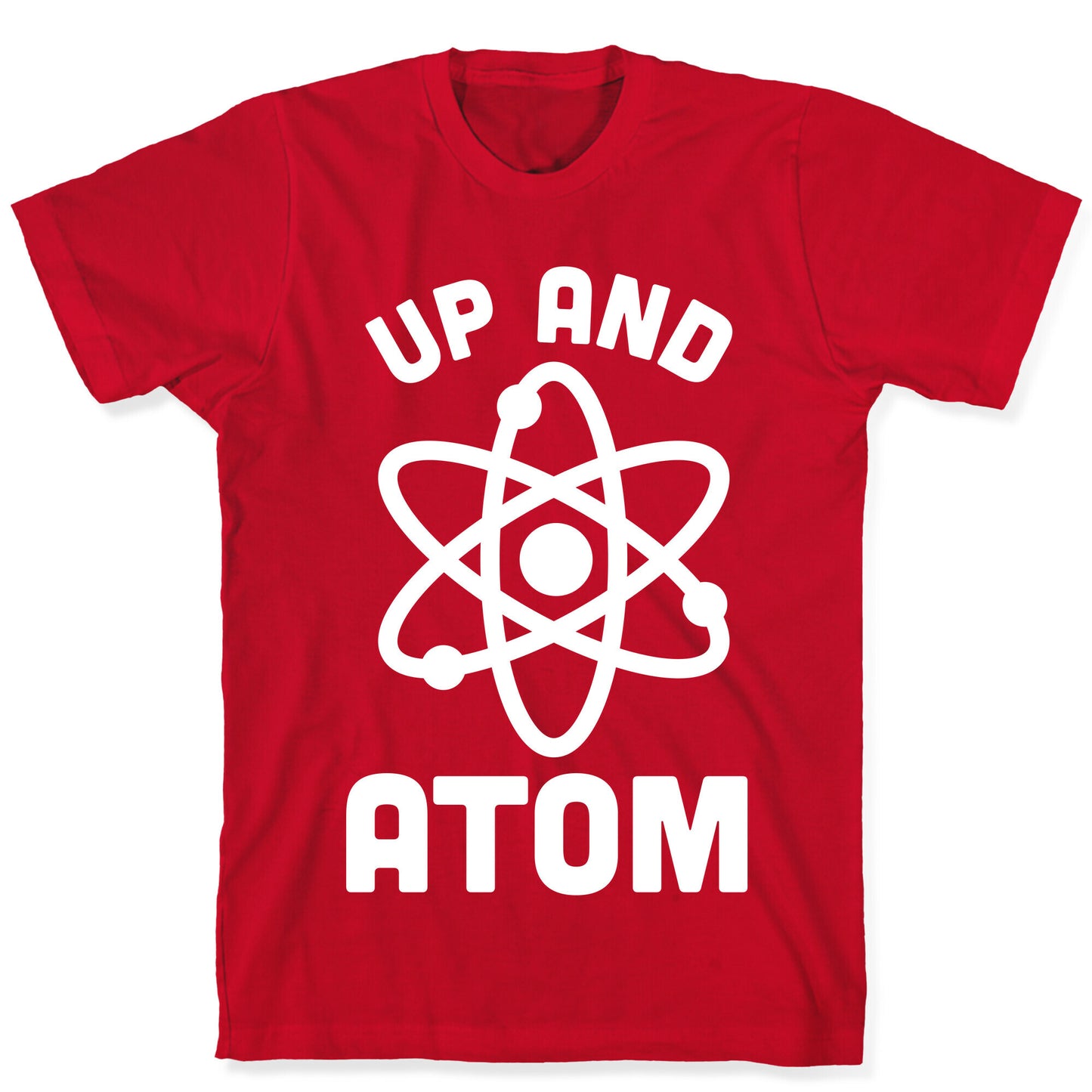 Up and Atom T-Shirt