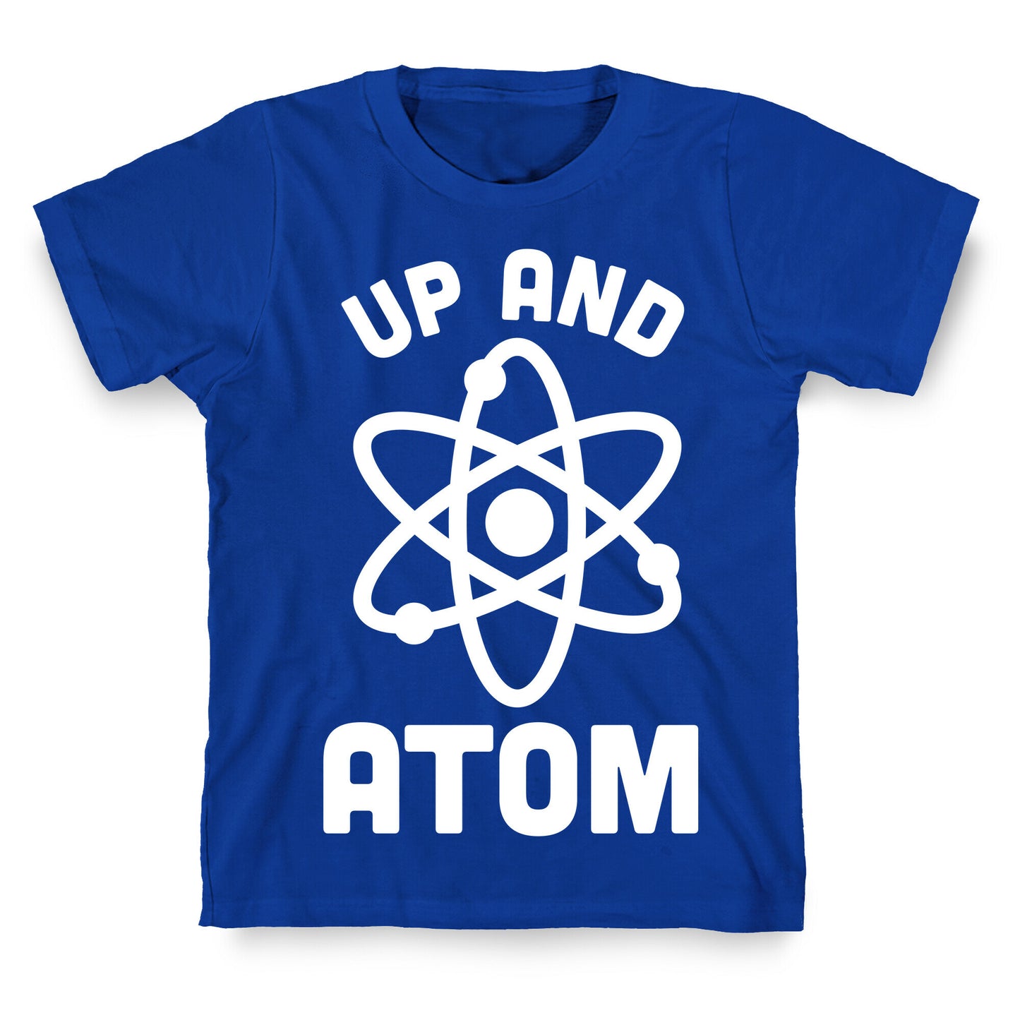 Up and Atom T-Shirt