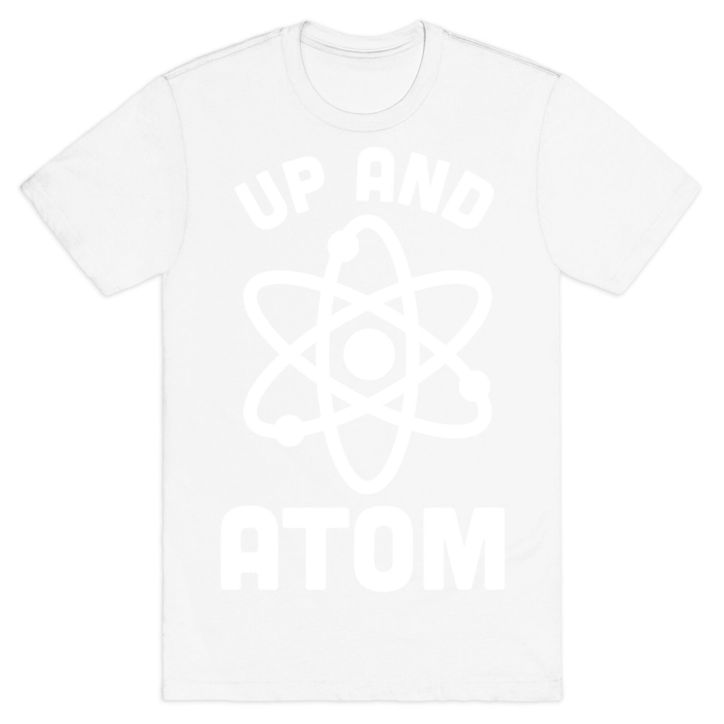 Up and Atom T-Shirt