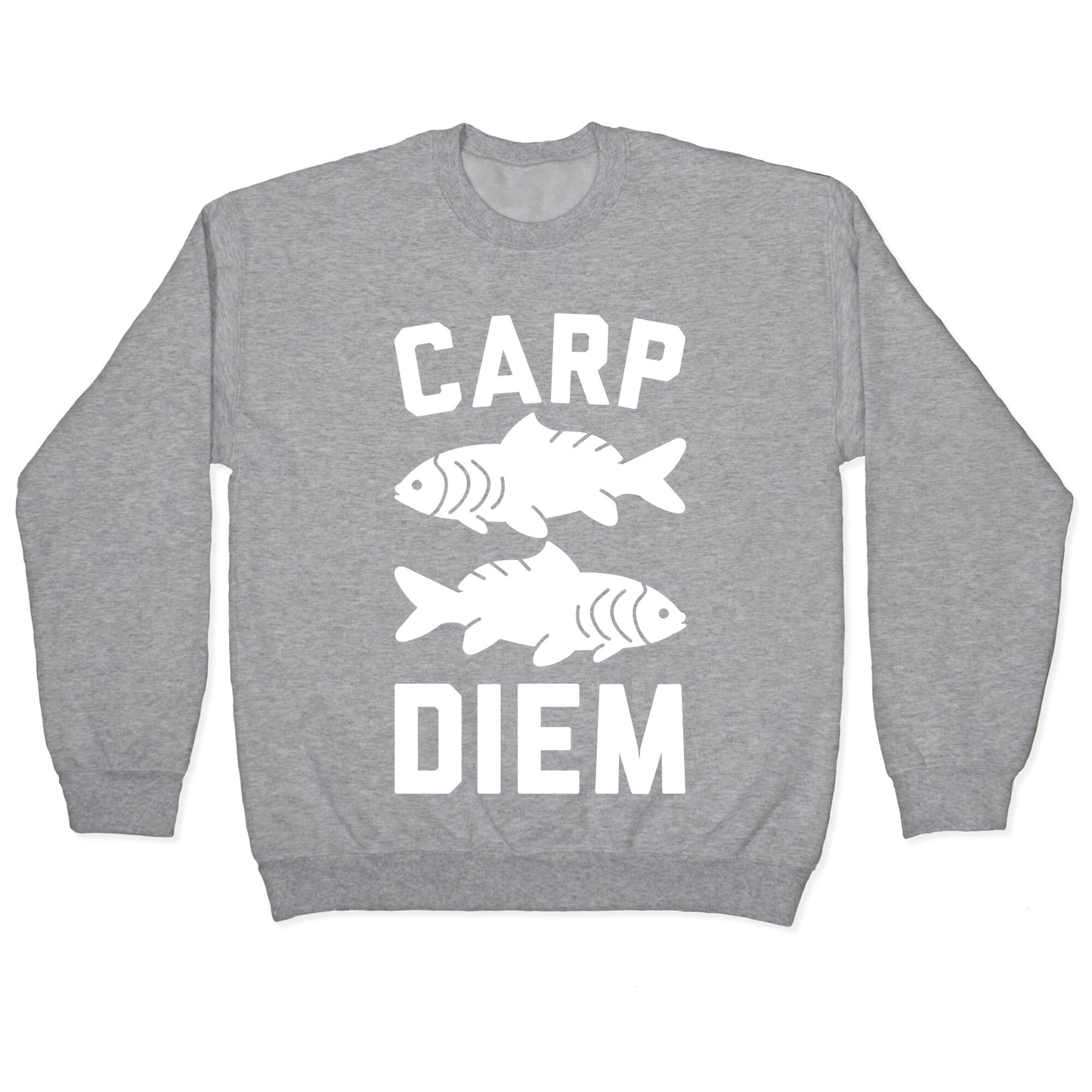 Carp Diem Crewneck Sweatshirt