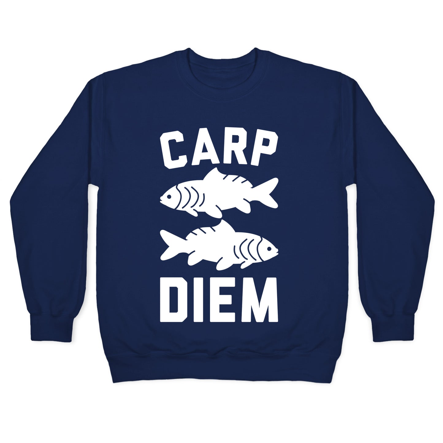 Carp Diem Crewneck Sweatshirt