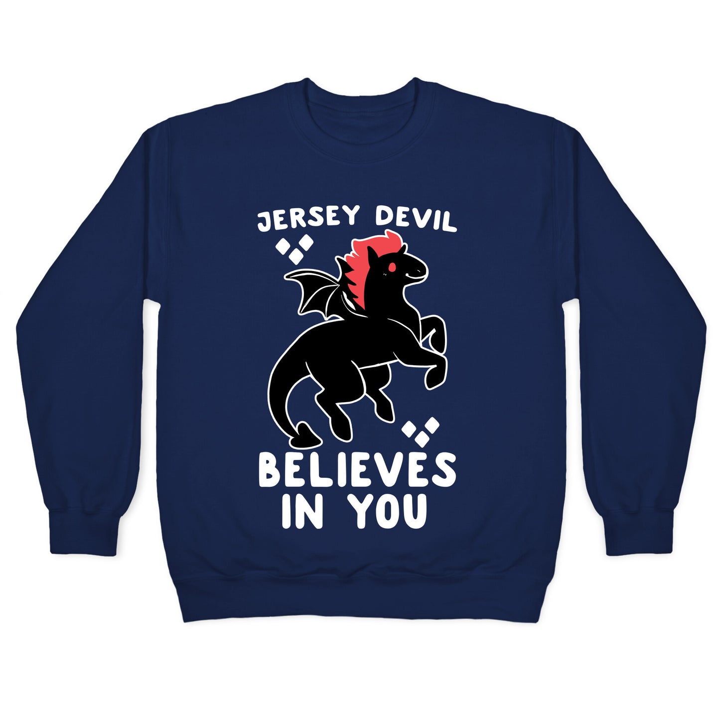 Jersey Devil Believes in You Crewneck Sweatshirt
