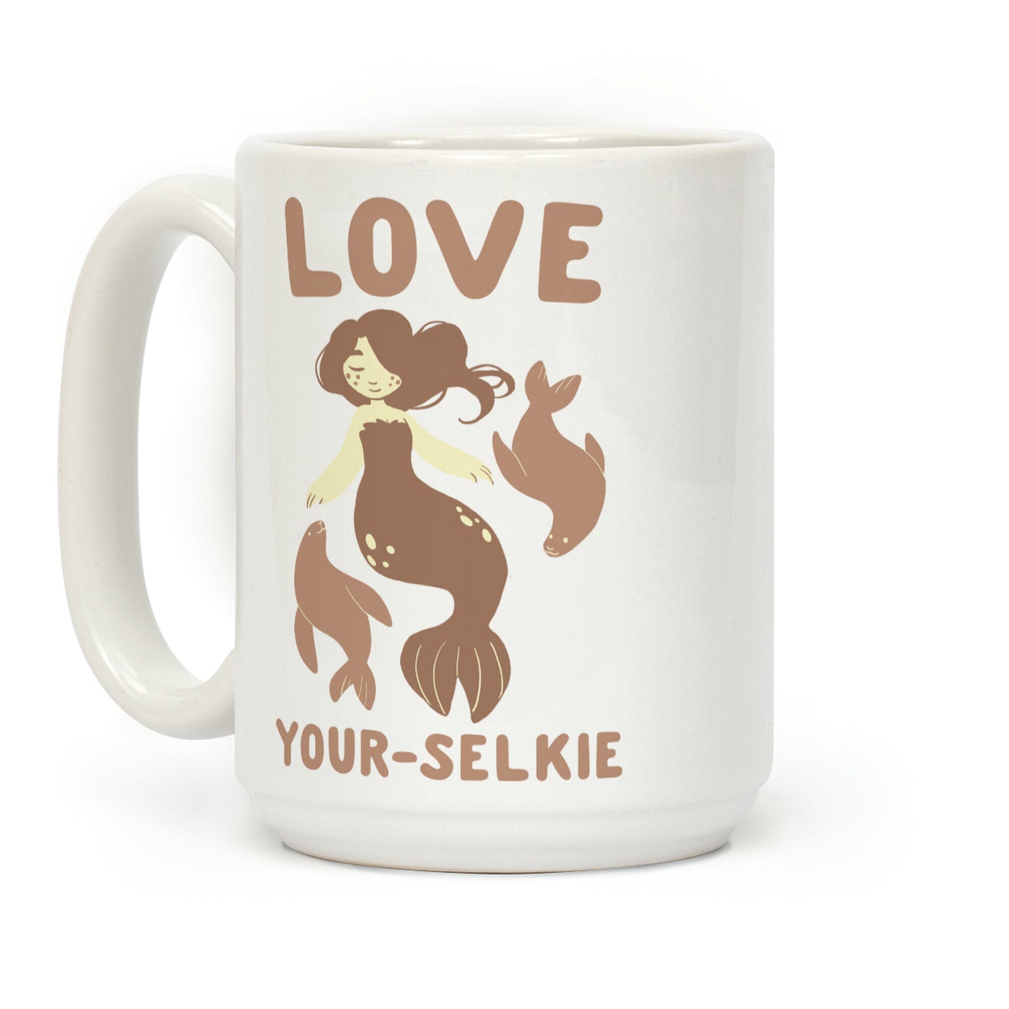 Love Your-Selkie Coffee Mug