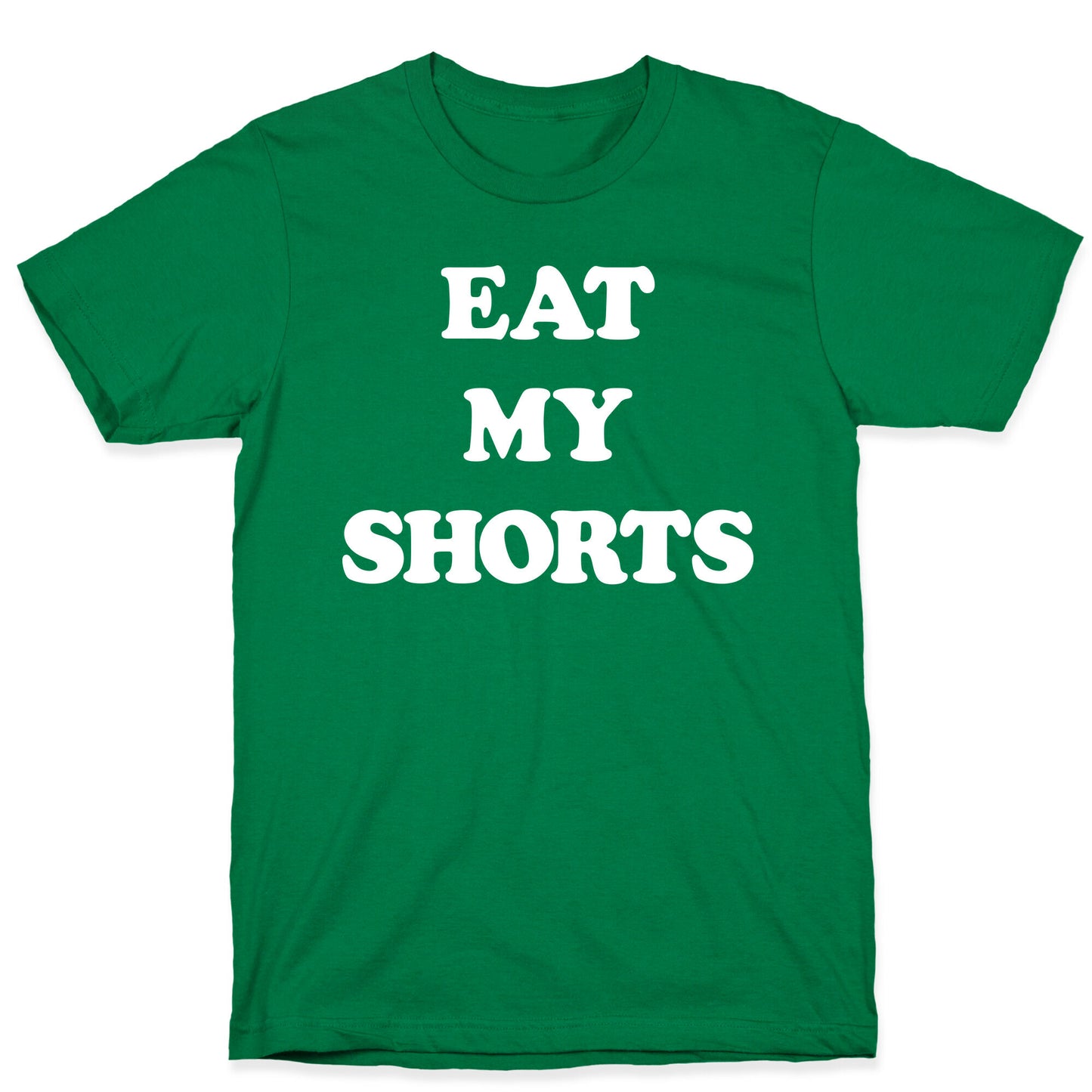 Eat My Shorts T-Shirt
