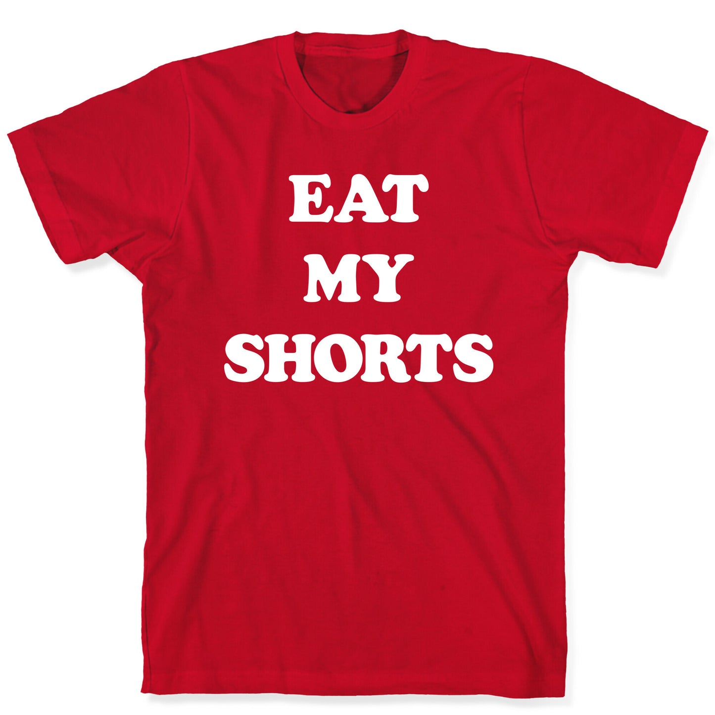 Eat My Shorts T-Shirt