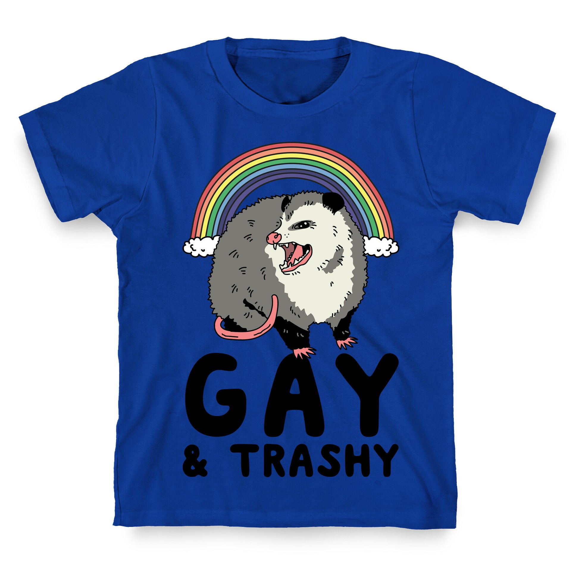 Gay and Trashy Possum T-Shirt