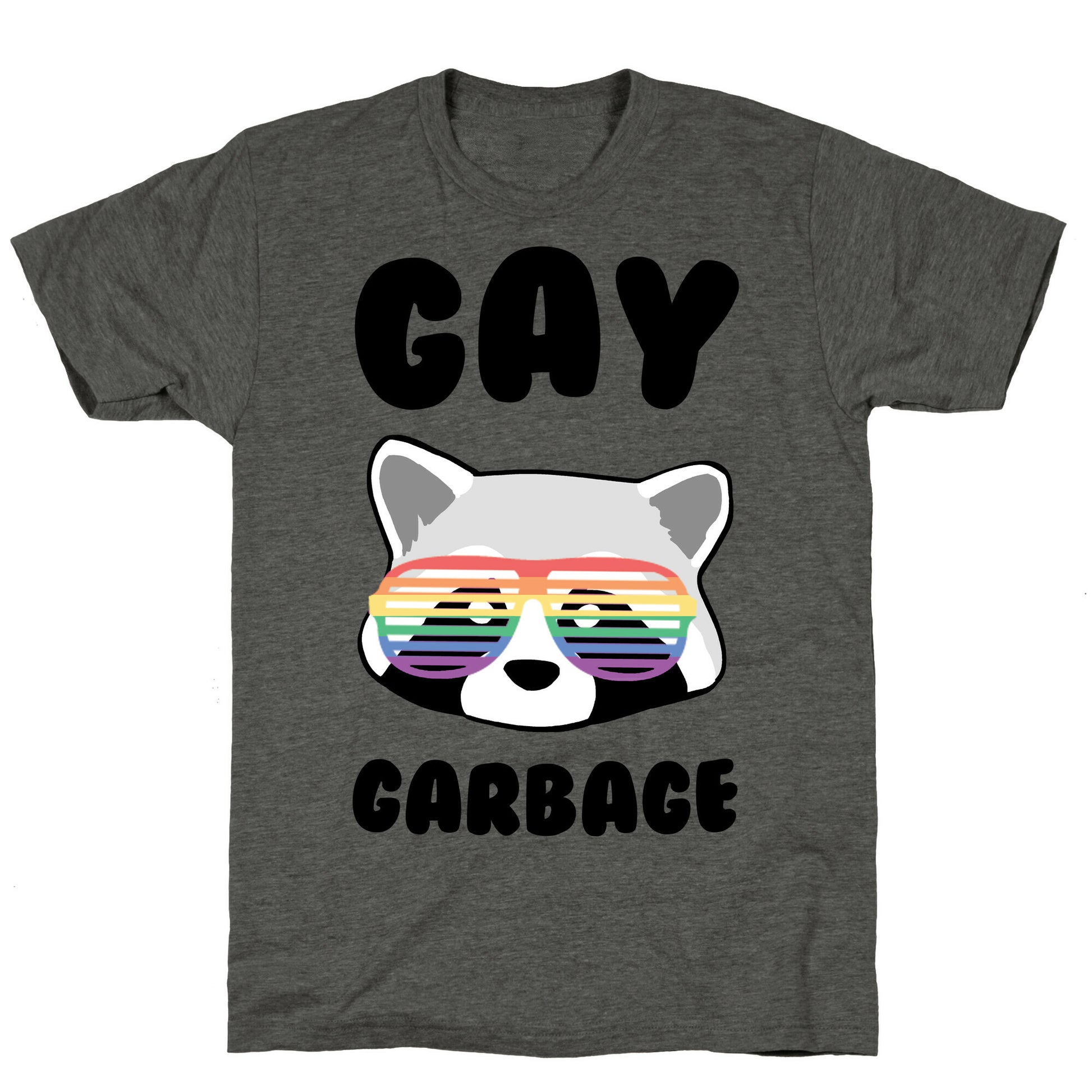 Gay Garbage Unisex Triblend Tee