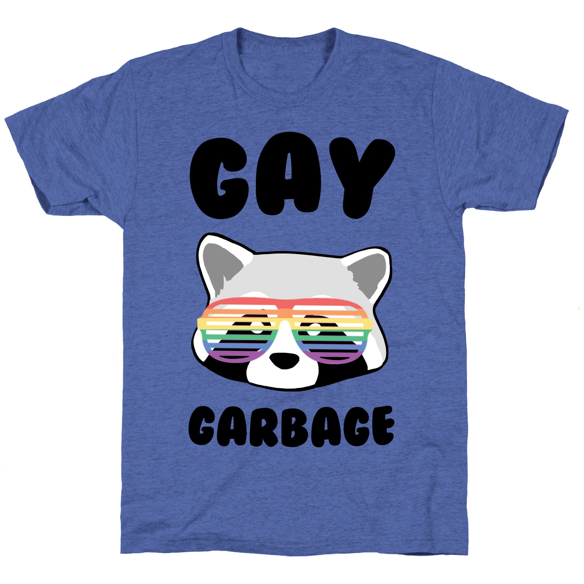 Gay Garbage Unisex Triblend Tee