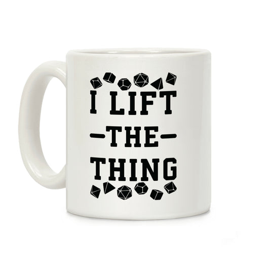 I Lift the Thing Coffee Mug