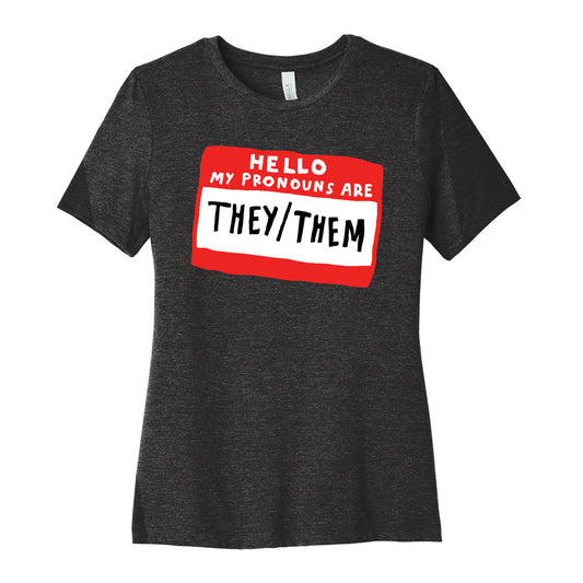 Hello My Pronouns Are They Them Women's Cotton Tee