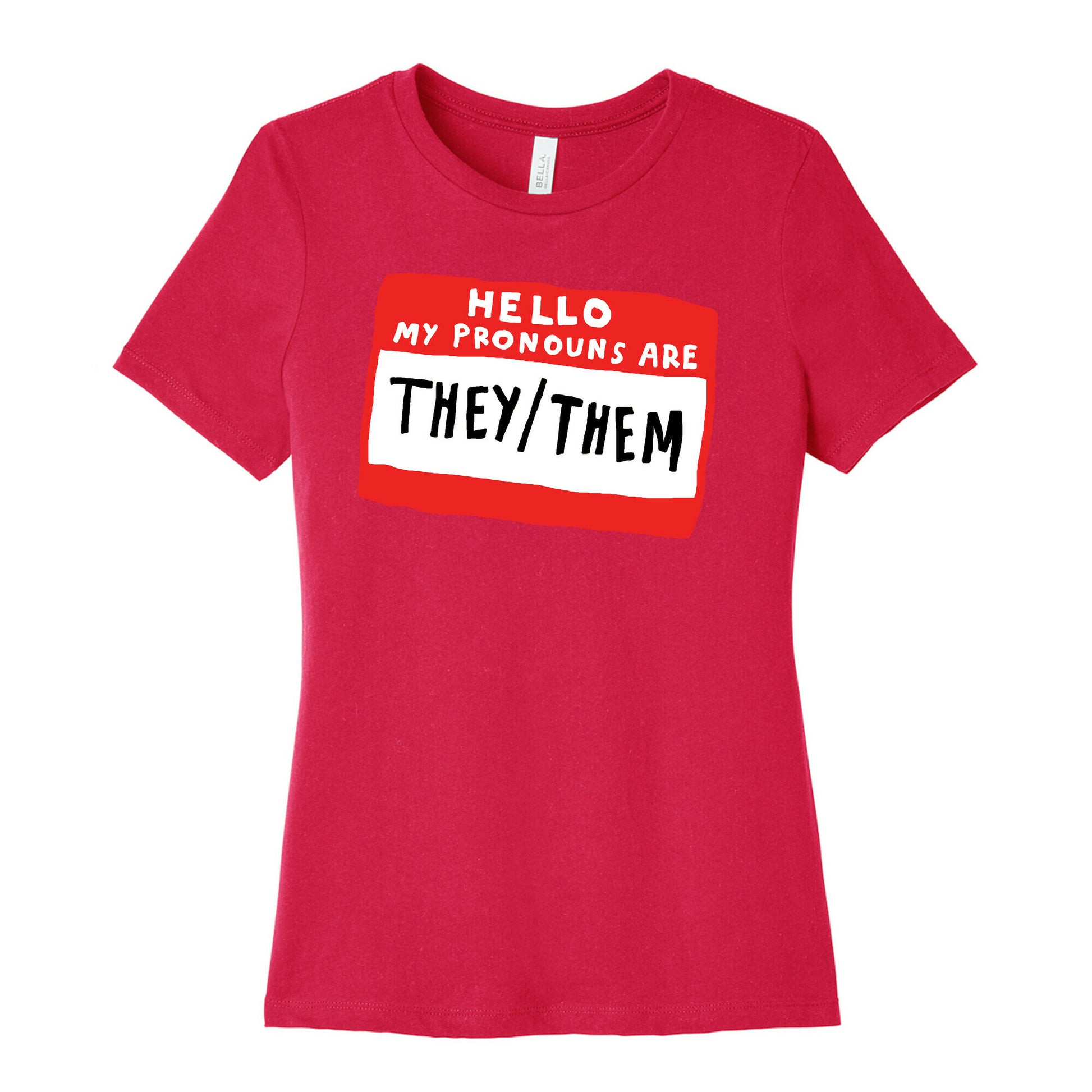 Hello My Pronouns Are They Them Women's Cotton Tee