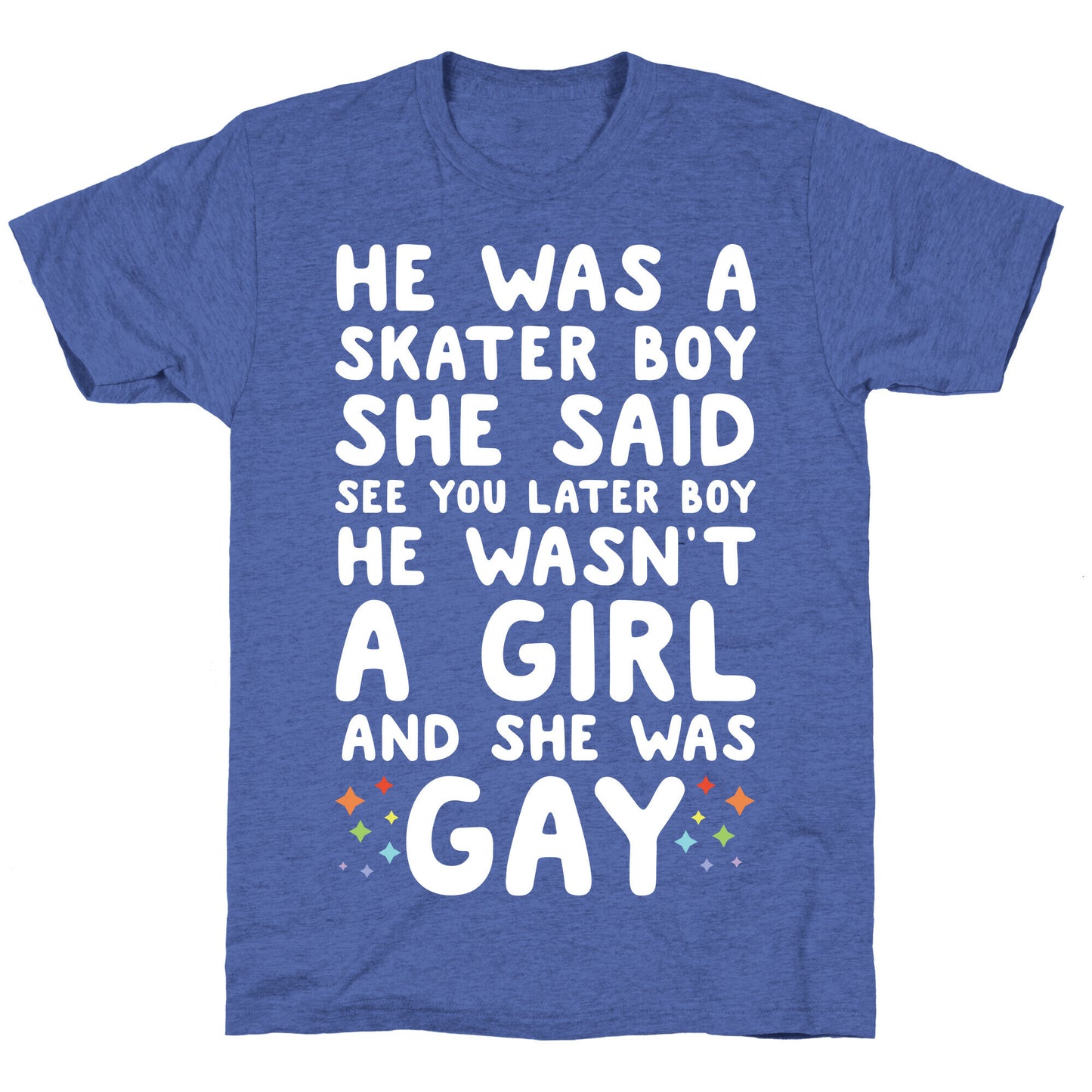 He Was A Skater Boy Unisex Triblend Tee