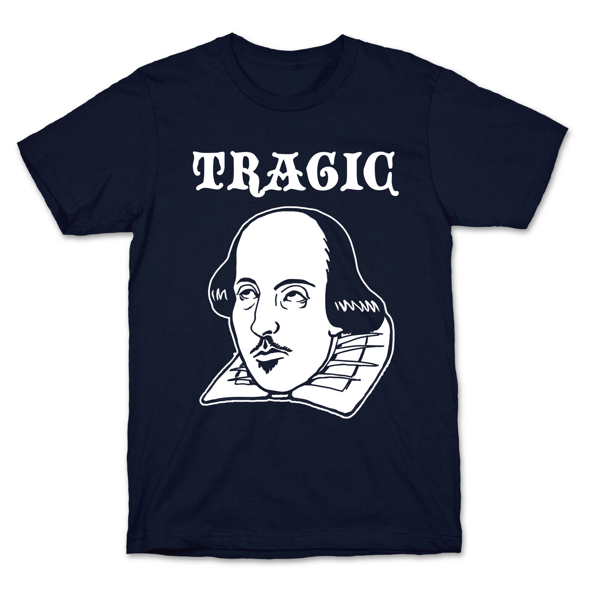 Tragic (Shakespeare) T-Shirt