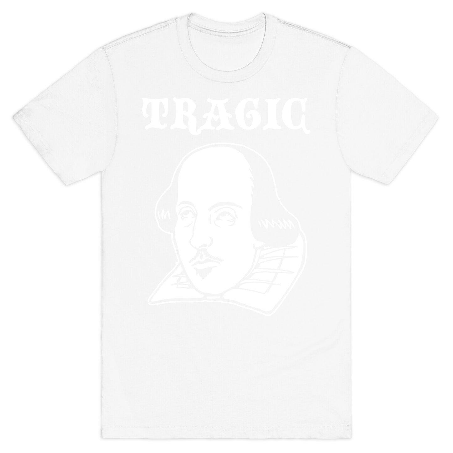 Tragic (Shakespeare) T-Shirt