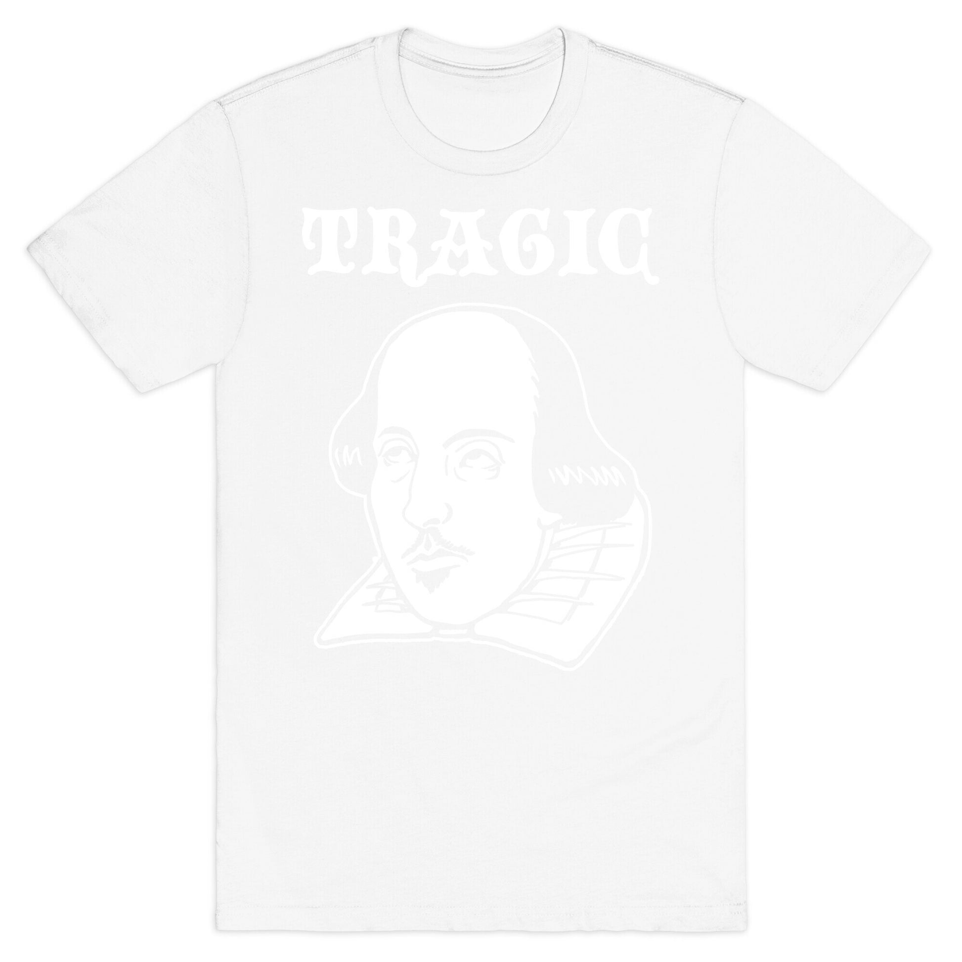 Tragic (Shakespeare) T-Shirt