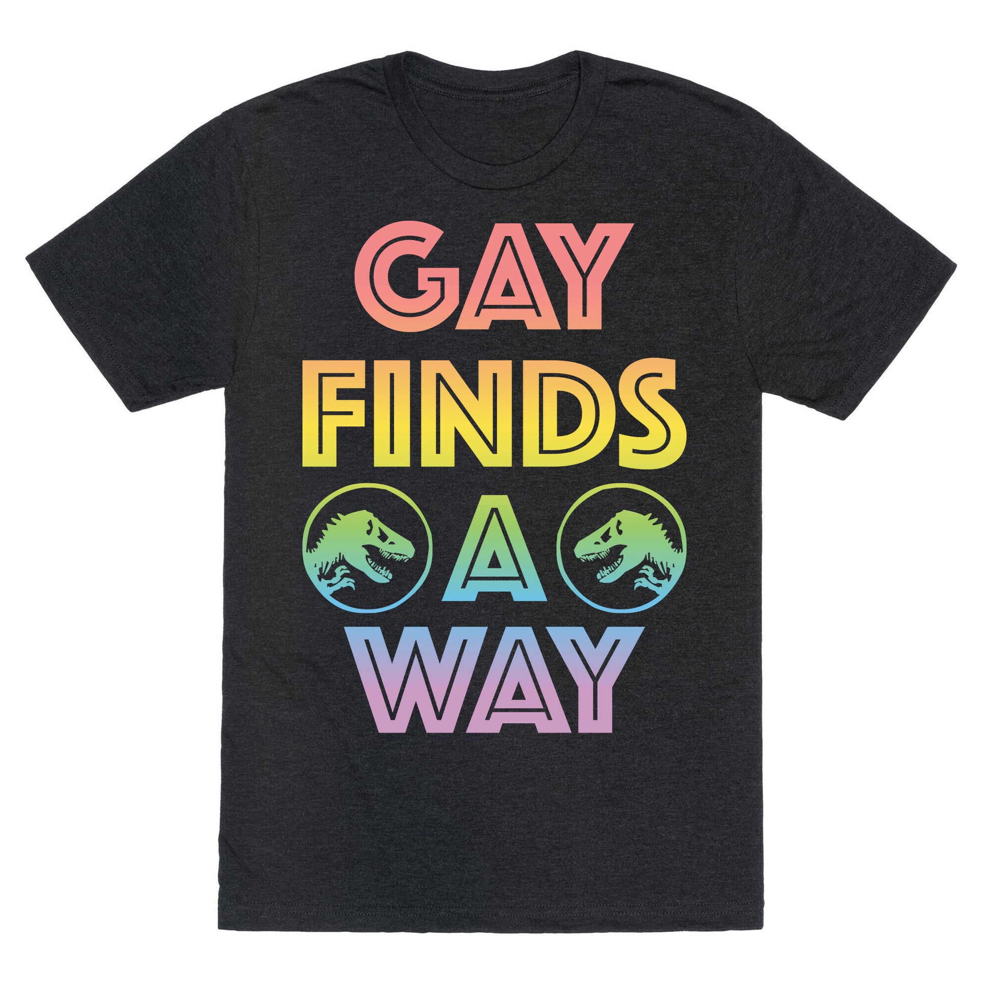 Gay Finds A Way Jurassic Park Parody Unisex Triblend Tee