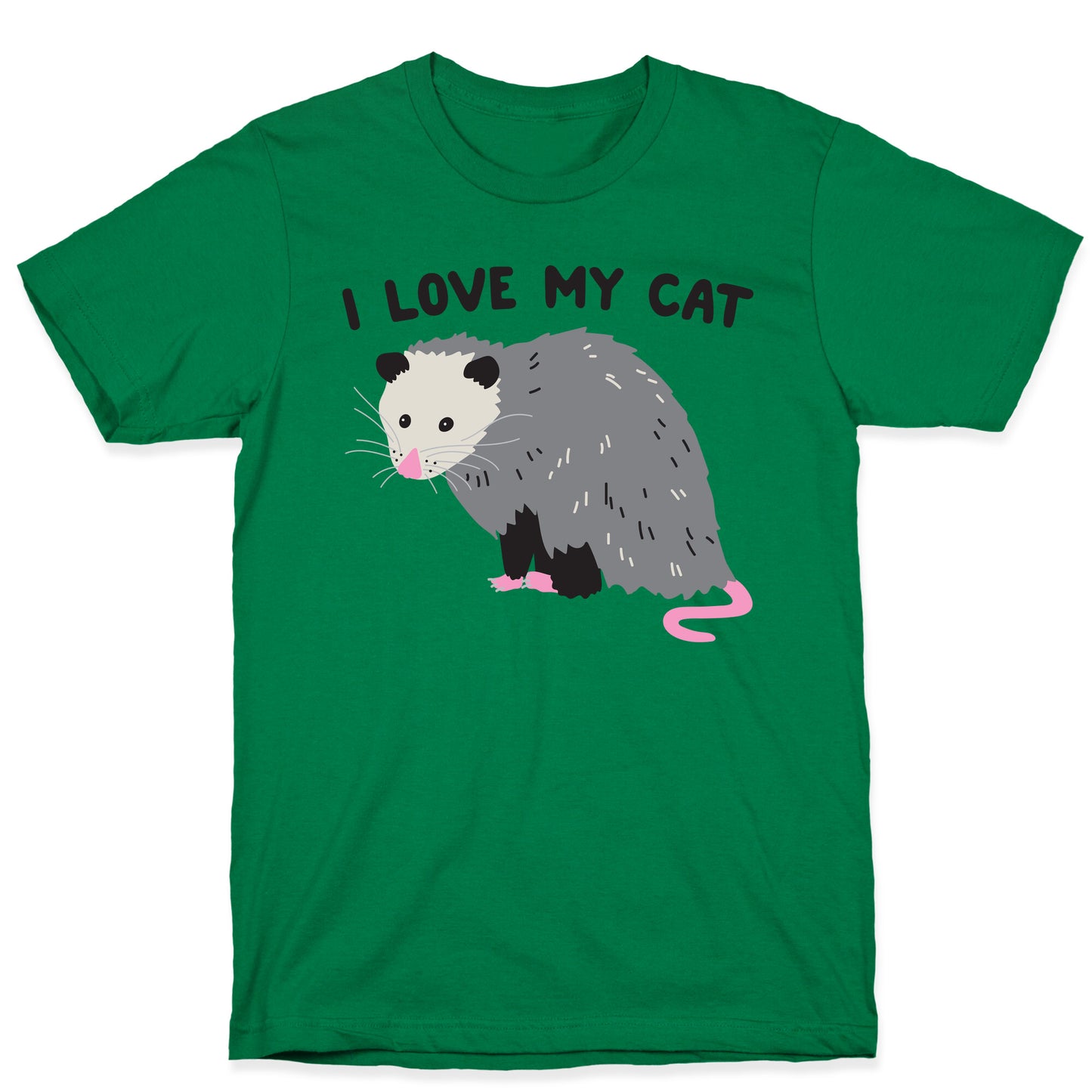 I Love My Cat Opossum T-Shirt