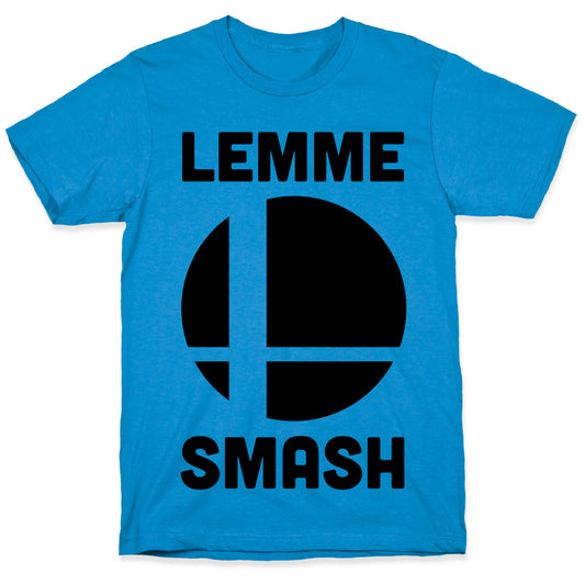 Lemme Smash T-Shirt