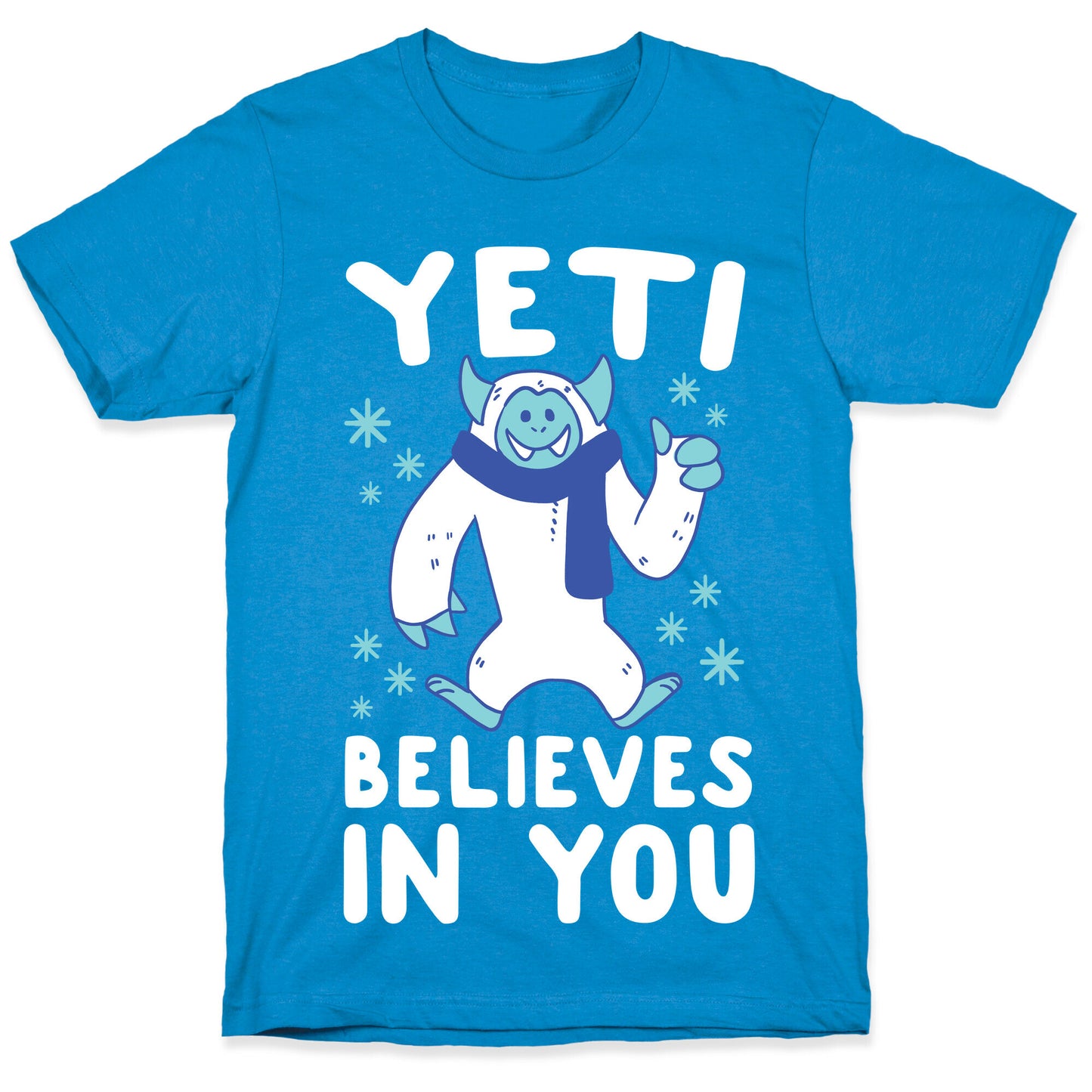 Yeti Believes In You T-Shirt