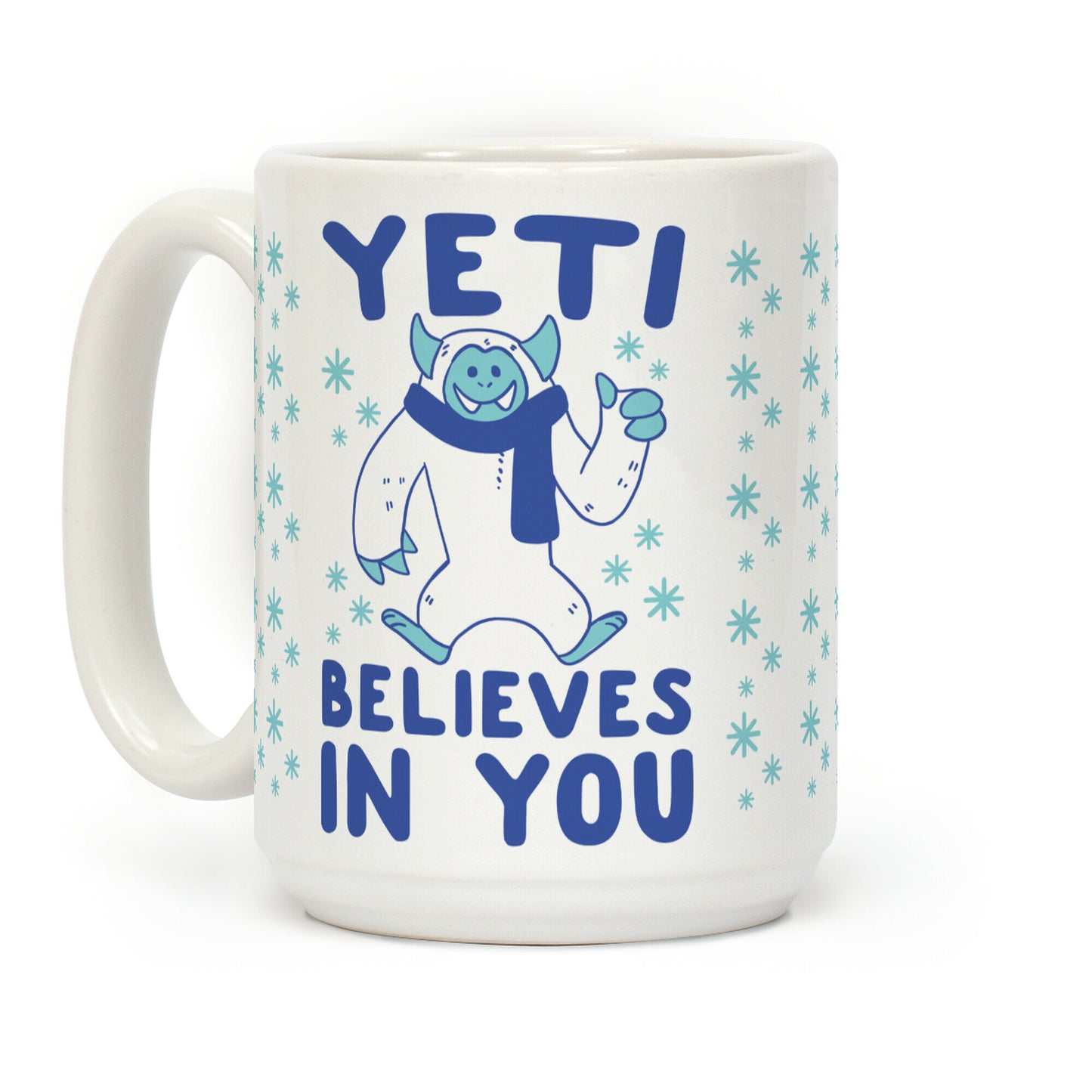 Yeti Believes In You Coffee Mug