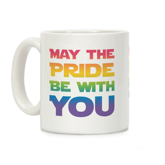 May The Pride Be With You Parody Coffee Mug