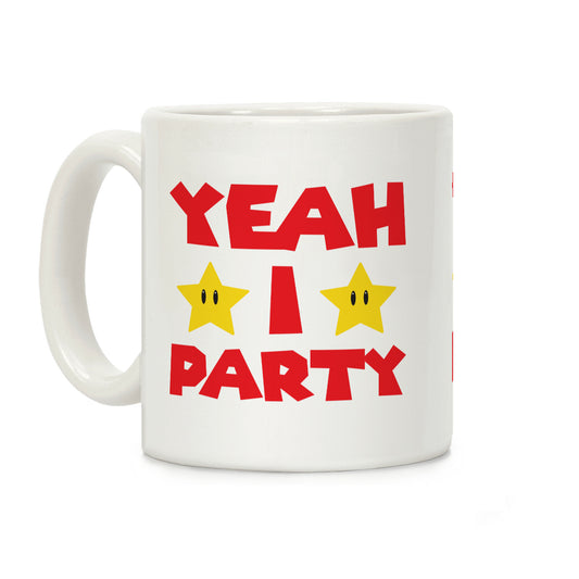 Yeah I Party Mario Parody Coffee Mug