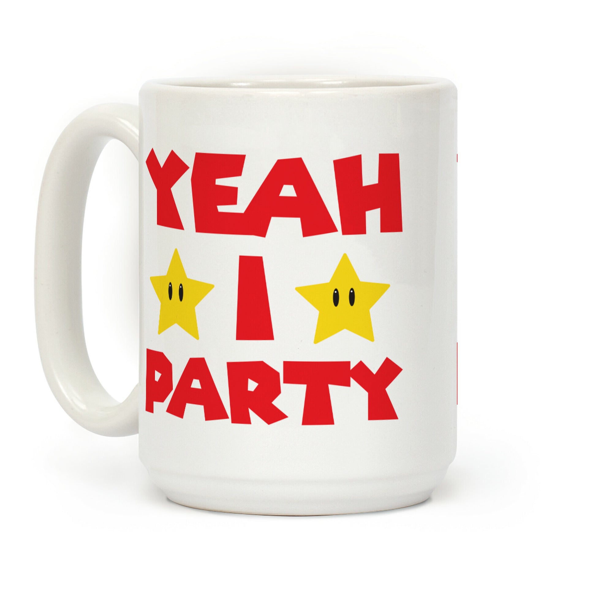 Yeah I Party Mario Parody Coffee Mug