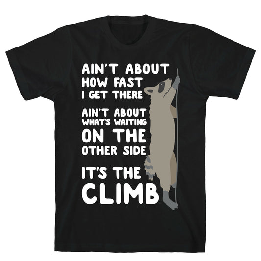 The Climb Raccoon Parody T-Shirt
