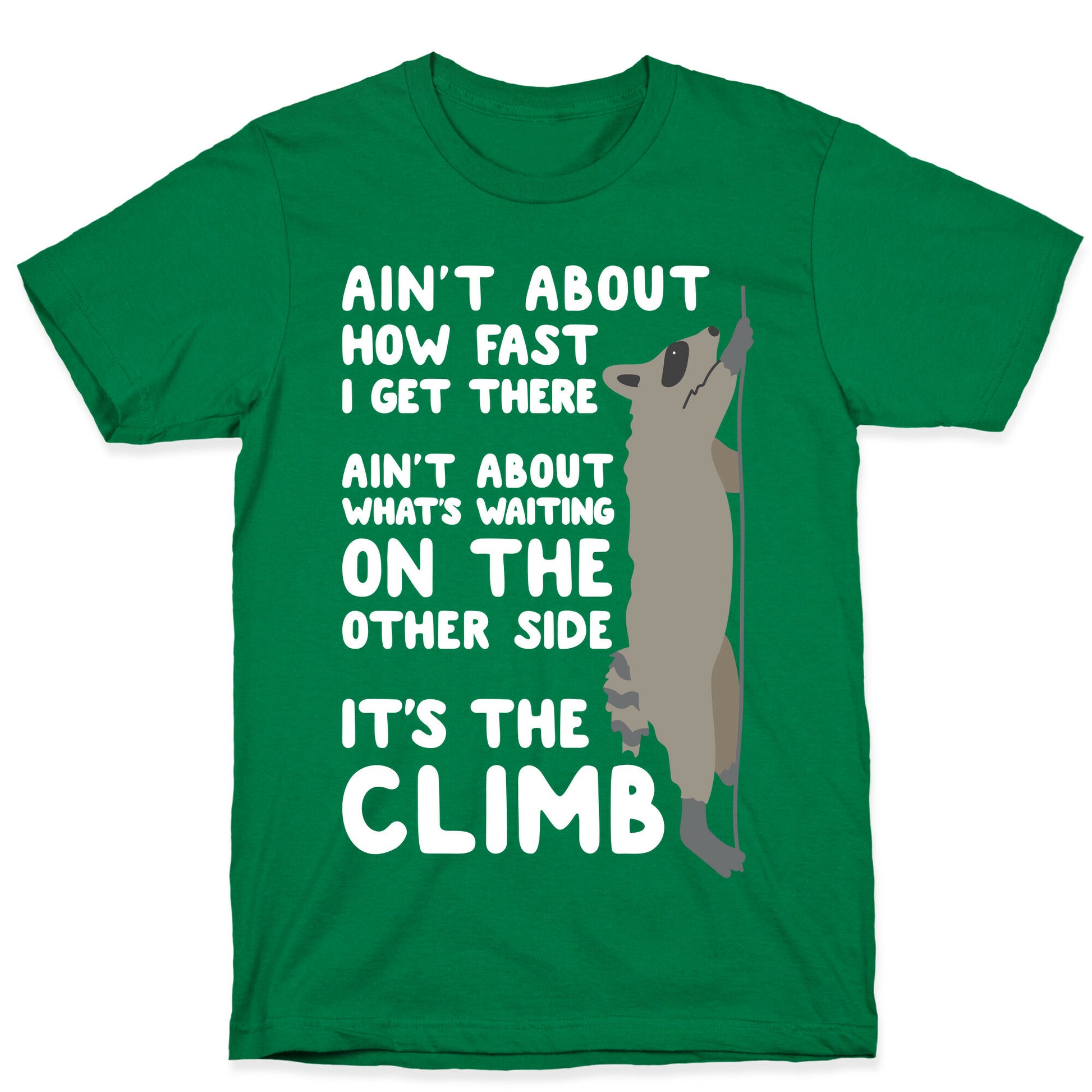 The Climb Raccoon Parody T-Shirt