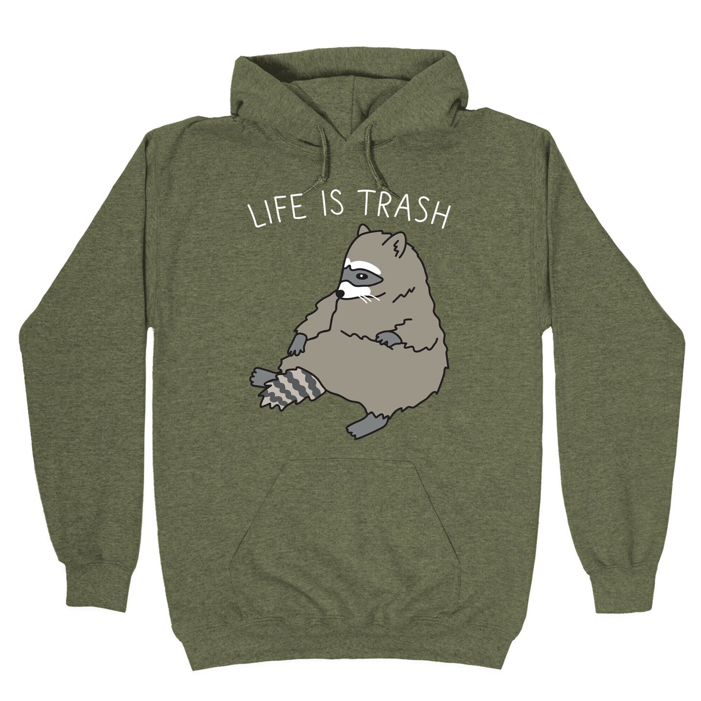 Life Is Trash Raccoon Hoodie