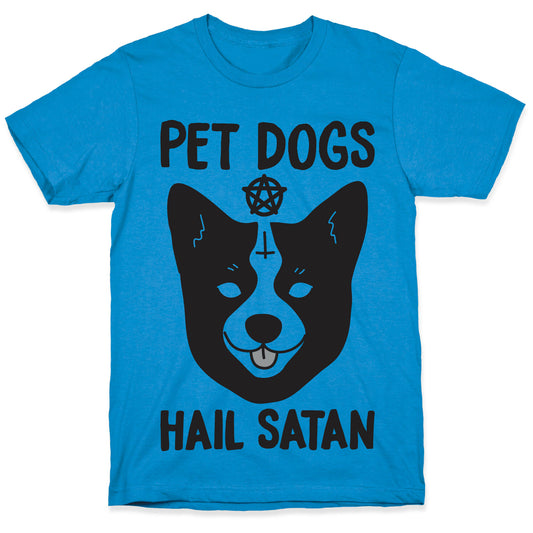 Pet Dogs Hail Satan Corgi T-Shirt