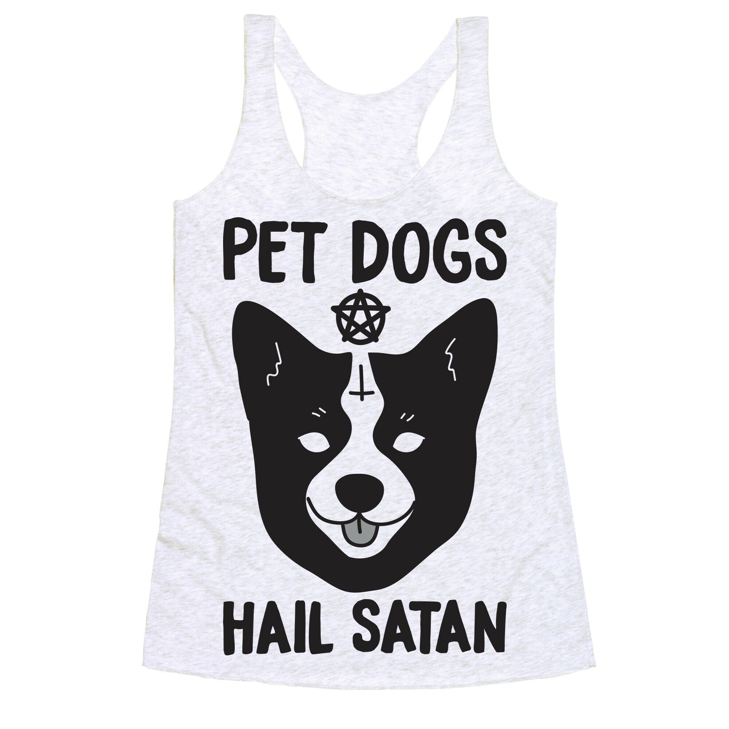 Pet Dogs Hail Satan Corgi Racerback Tank