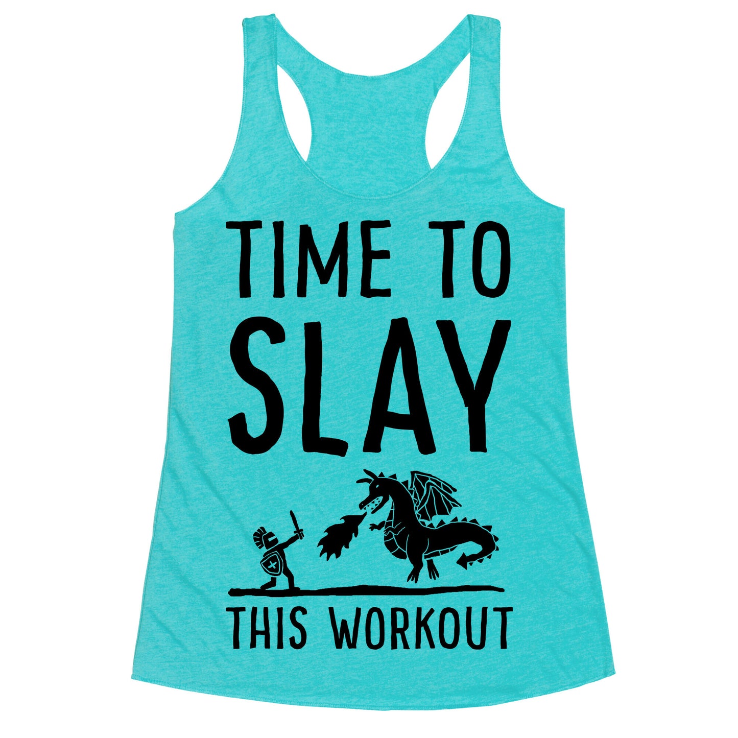 Time To Slay This Workout Racerback Tank