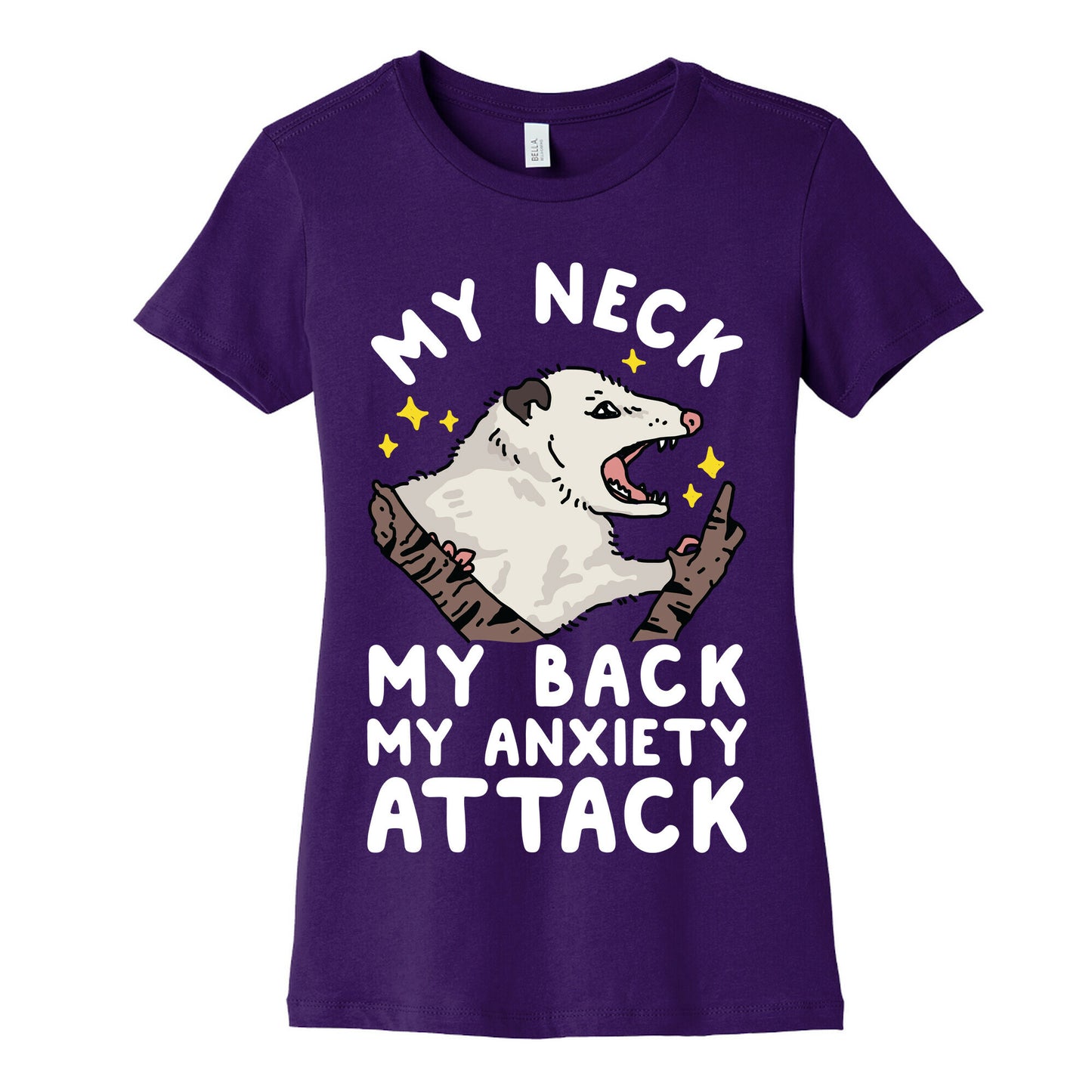 My Neck My Back My Anxiety Attack Opossum Women's Cotton Tee